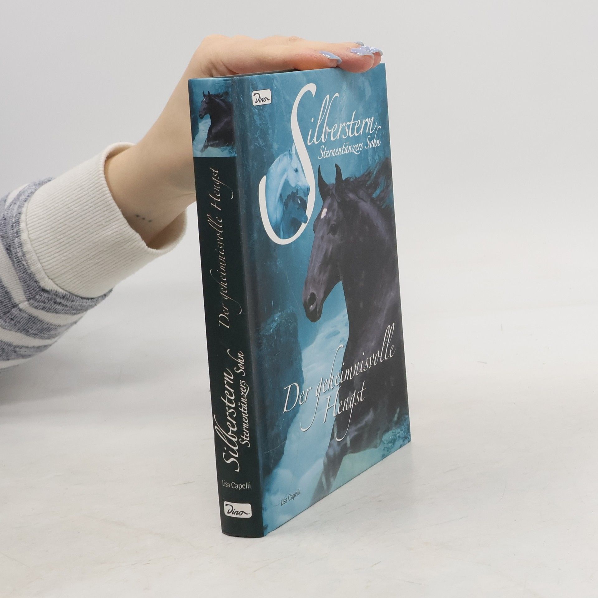 Lisa Capelli Silberstern, Sternentänzers Sohn. Der geheimnisvolle Hengst