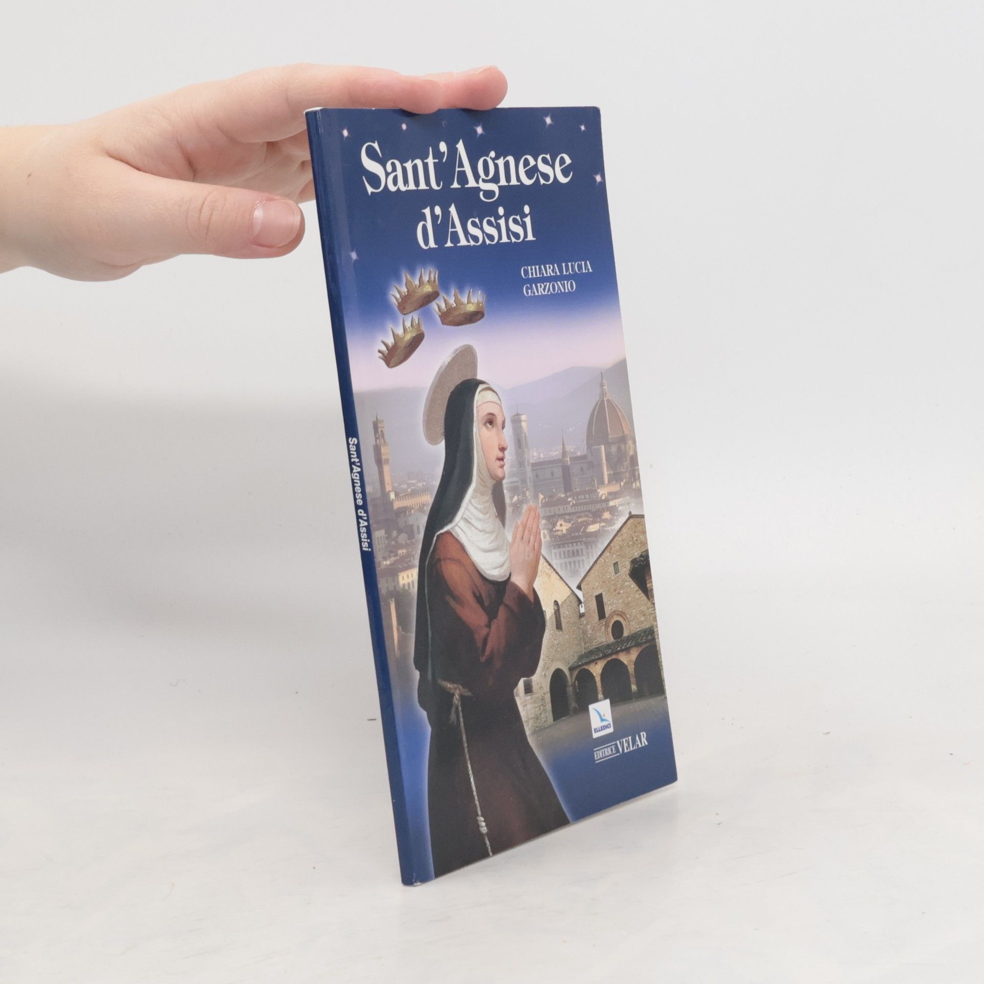 Chiara Lucia Garzonio Biografie - 233: Sant'Agnese d'Assisi