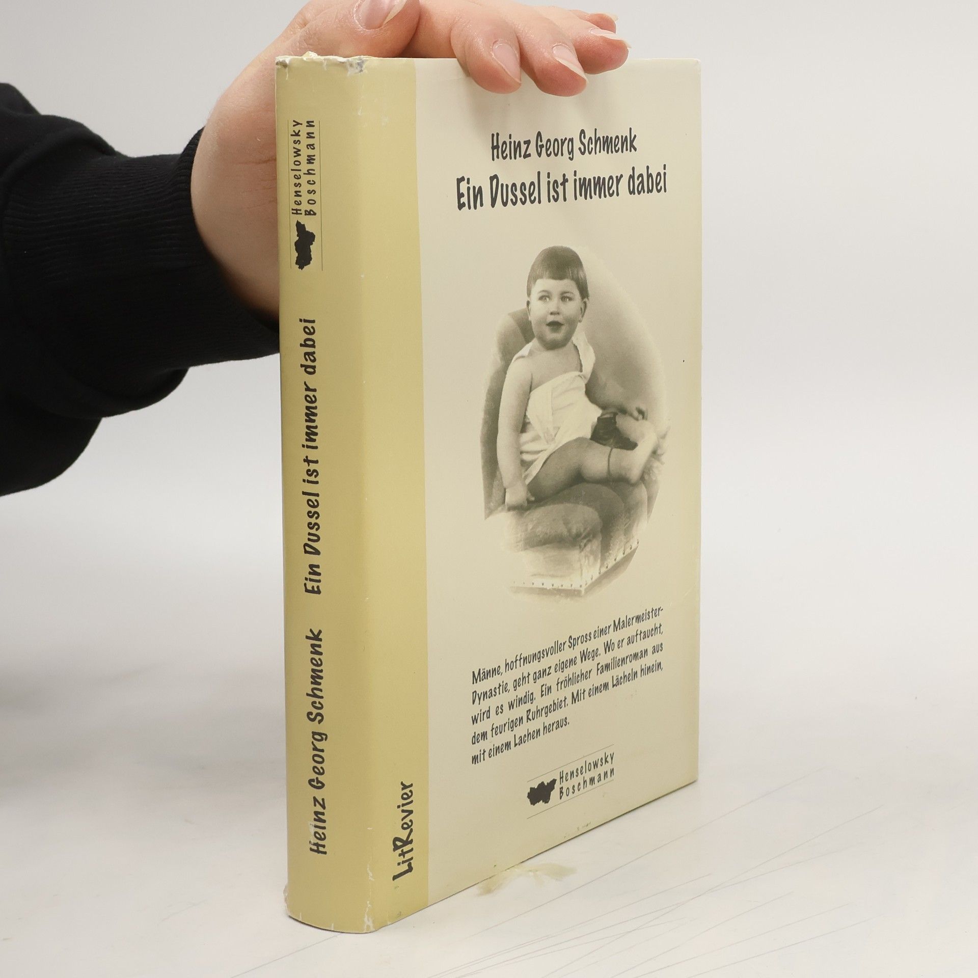 Heinz Georg Schmenk Ein Dussel ist immer dabei