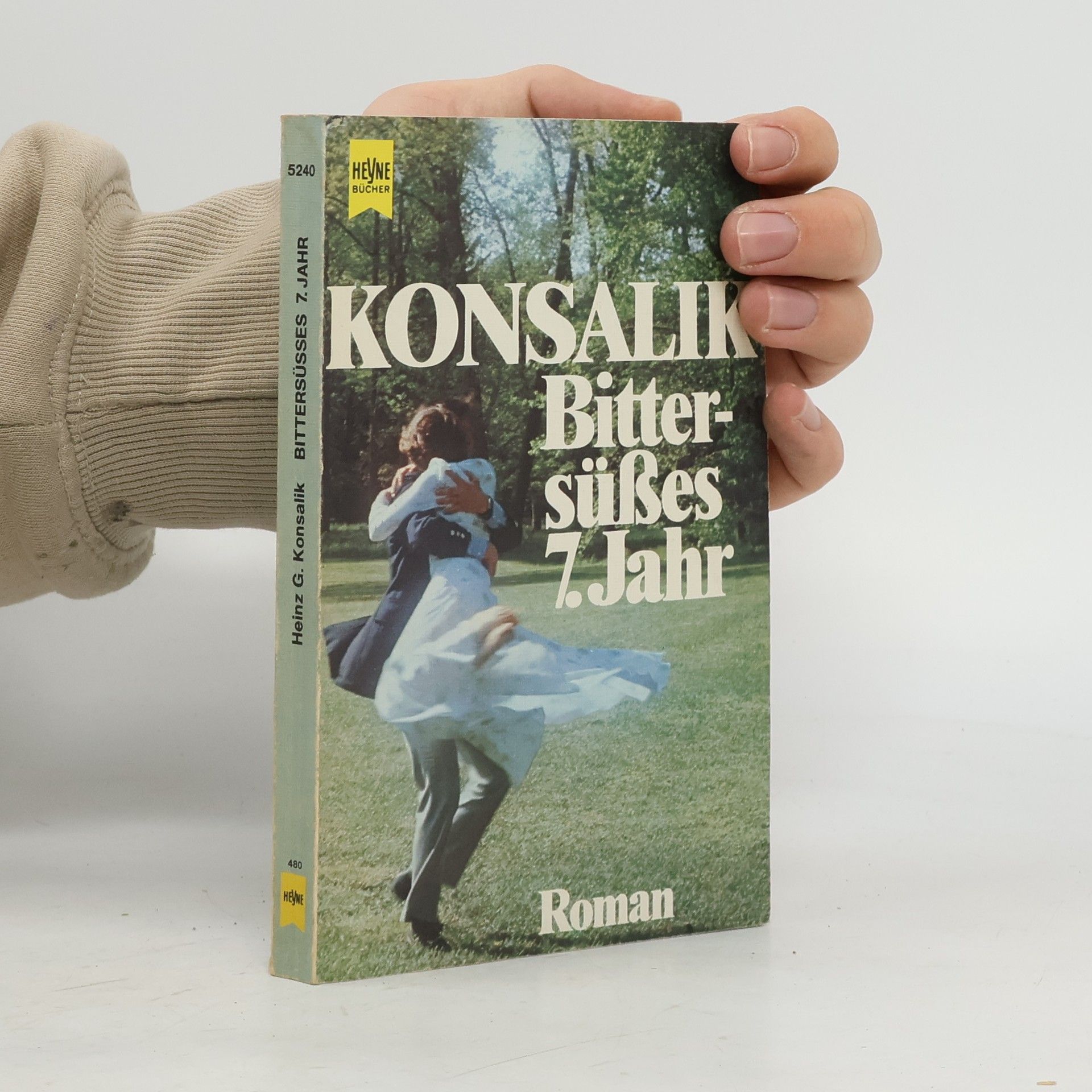 Heinz G. Konsalik Bittersüsses 7. Jahr