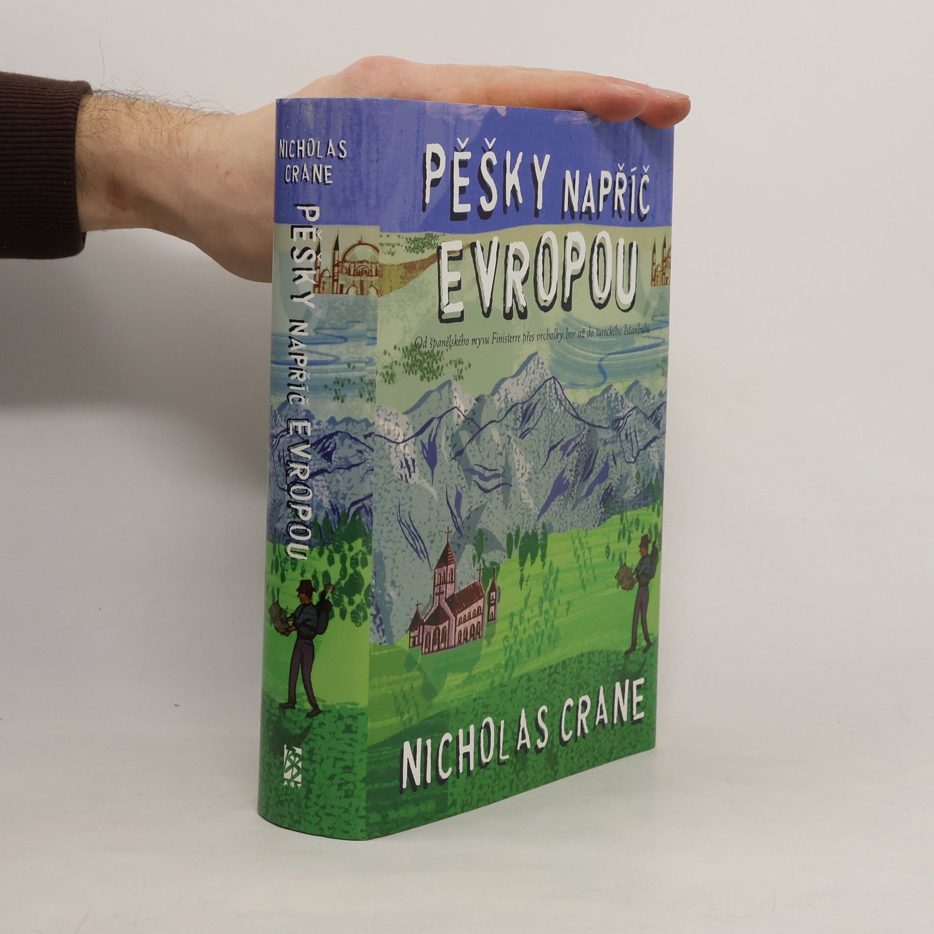 Pěšky napříč Evropou: Od španělského mysu Finisterre přes vrcholky hor až do tureckého Istanbulu