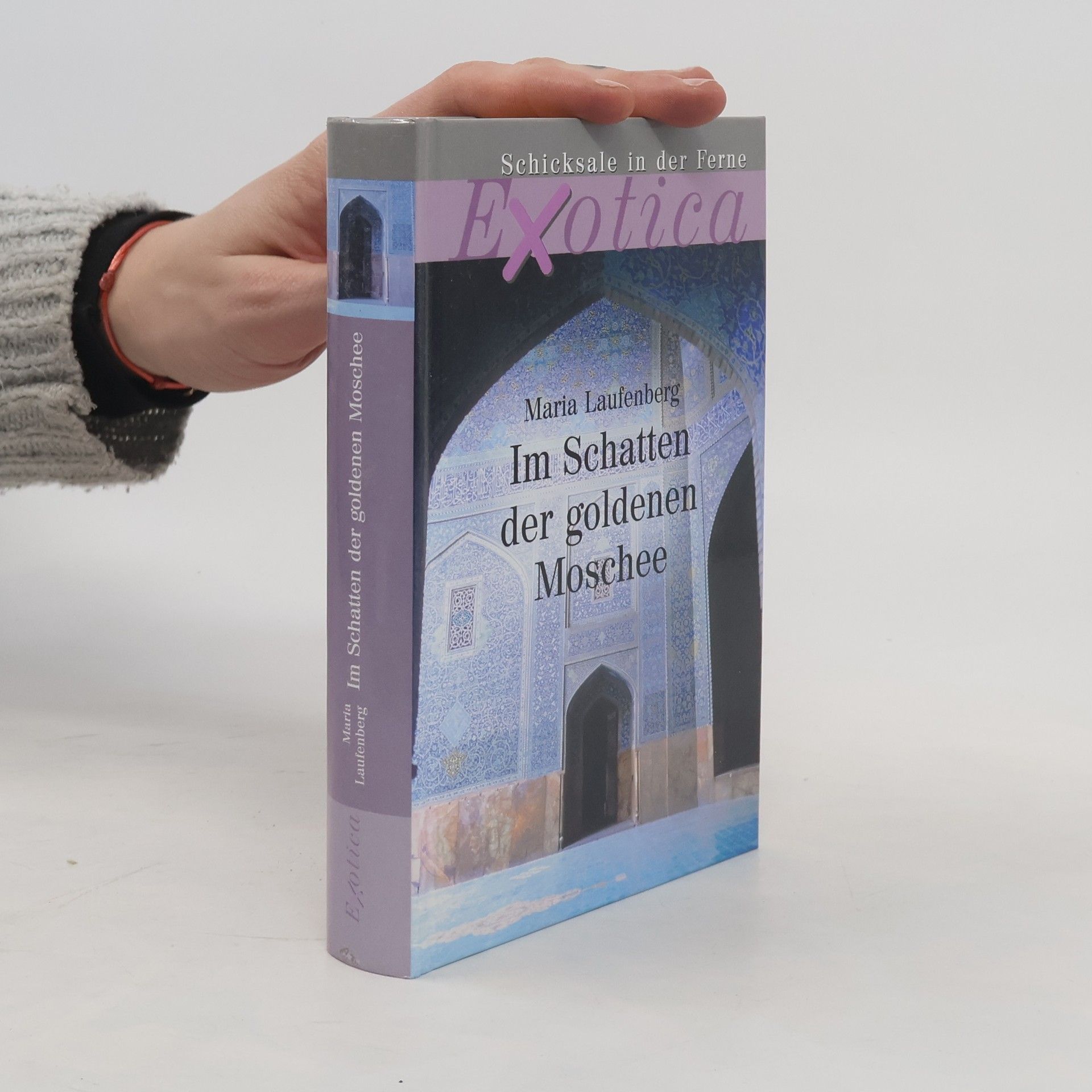 Maria Laufenberg Im Schatten der goldenen Moschee