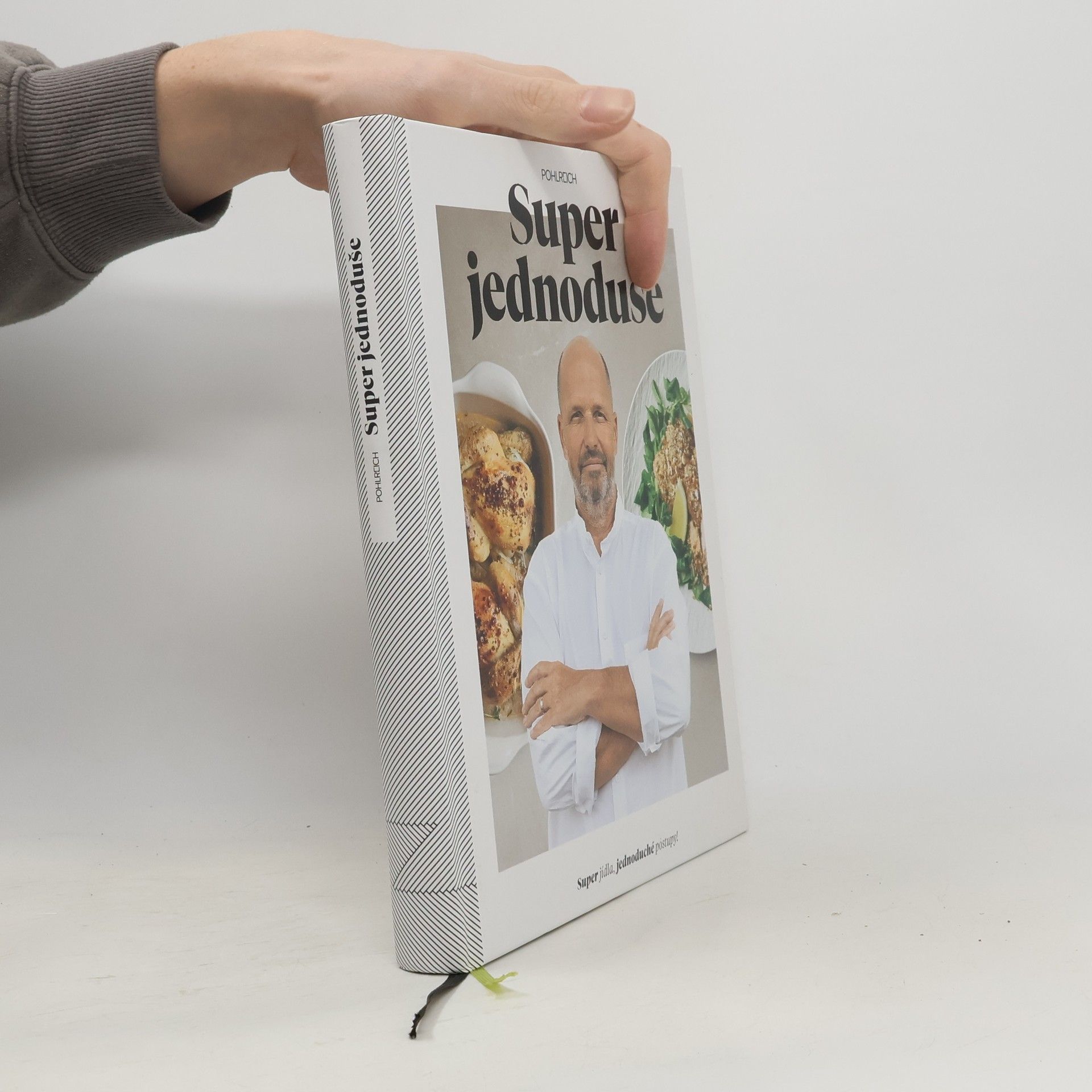 Super jednoduše : super jídla, jednoduché postupy!