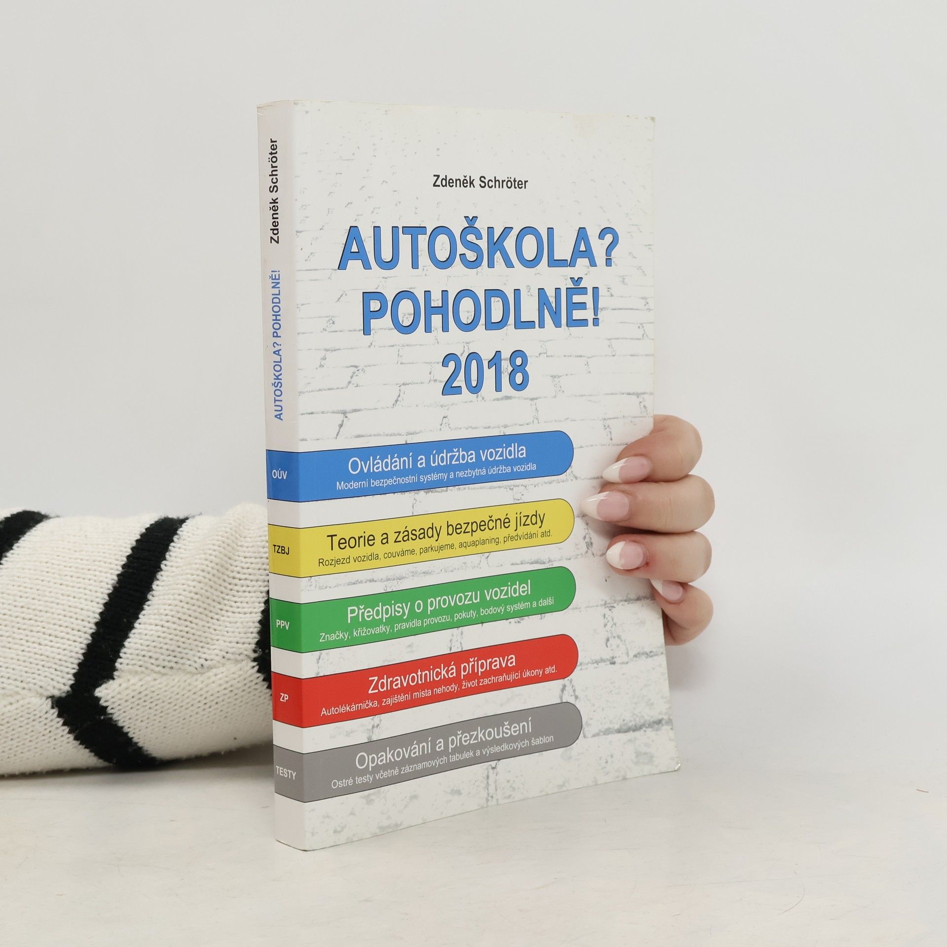 Zdeněk Schröter Autoškola? Pohodlně! 2018
