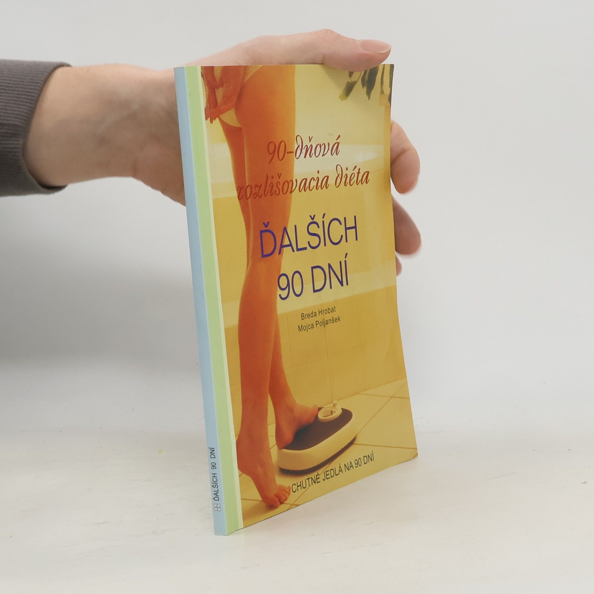 90-dňová rozlišovacia diéta - Ďalších 90 dní