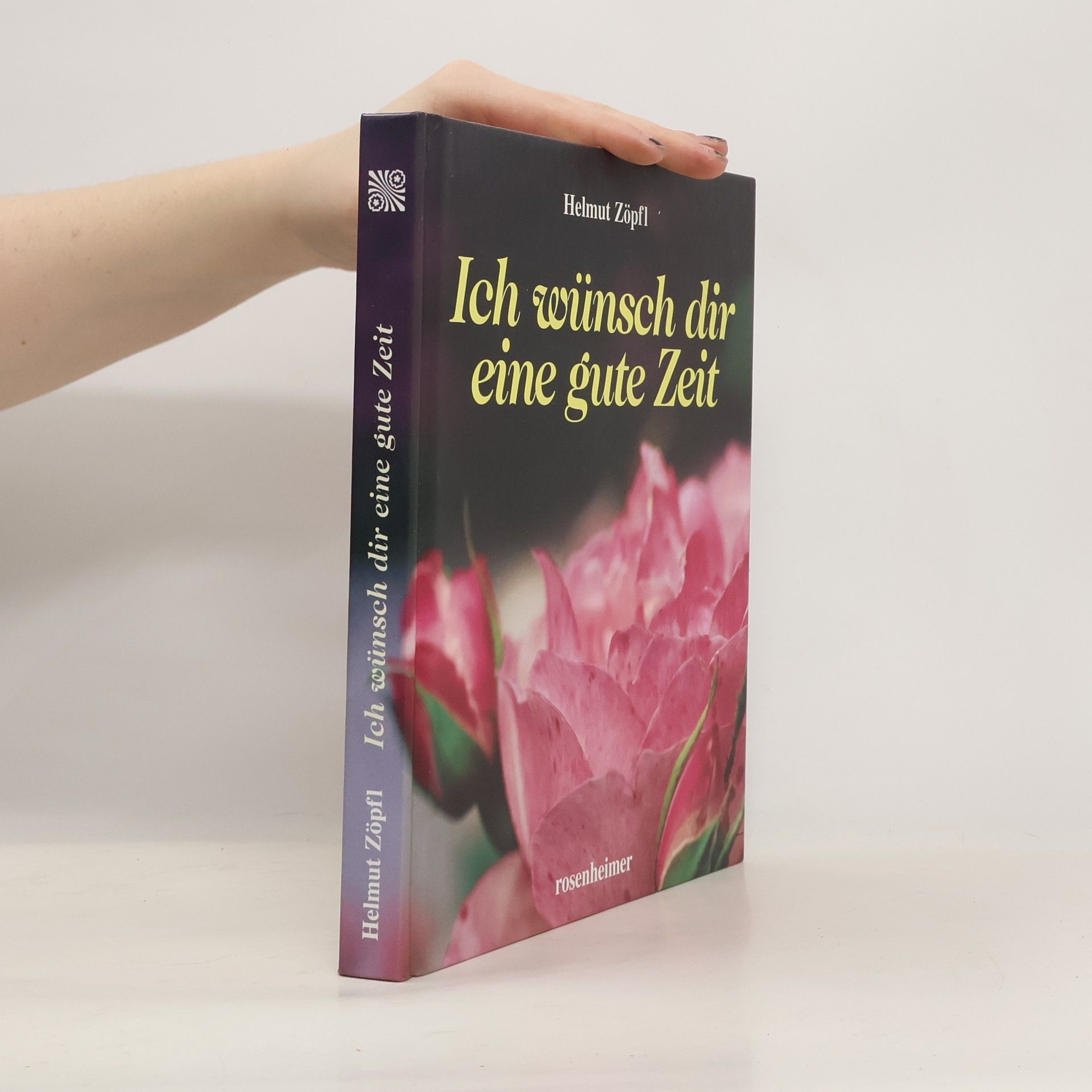Helmut Zöpfl Ich wünsch dir eine gute Zeit