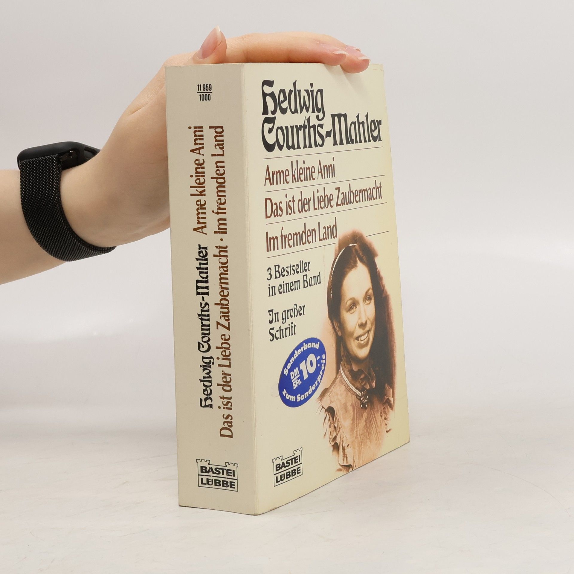 Hedwig Courths-Mahler Arme kleine Annie / Das ist der Liebe Zaubermacht / Im fremden Land