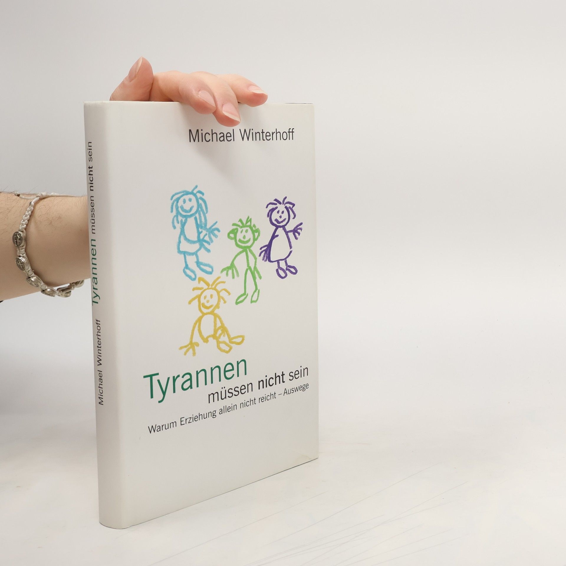 Michael Winterhoff Tyrannen müssen nicht sein