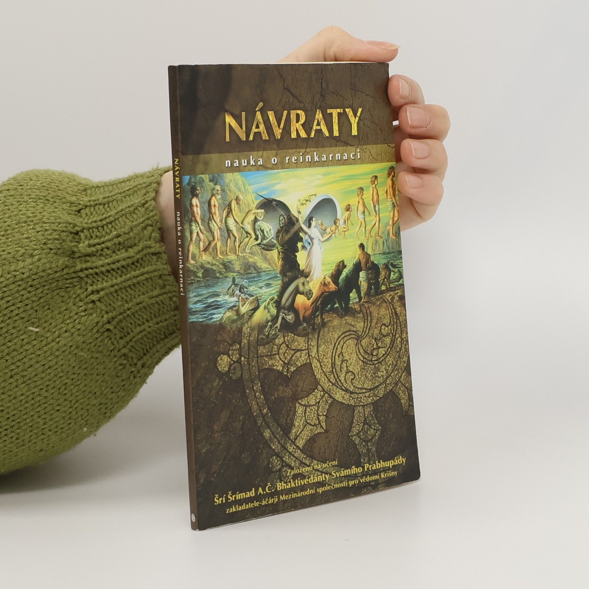 Šrí Šrímad A. Č. Bhaktivédanta Swami Prabhupáda Návraty. Nauka o reinkarnaci