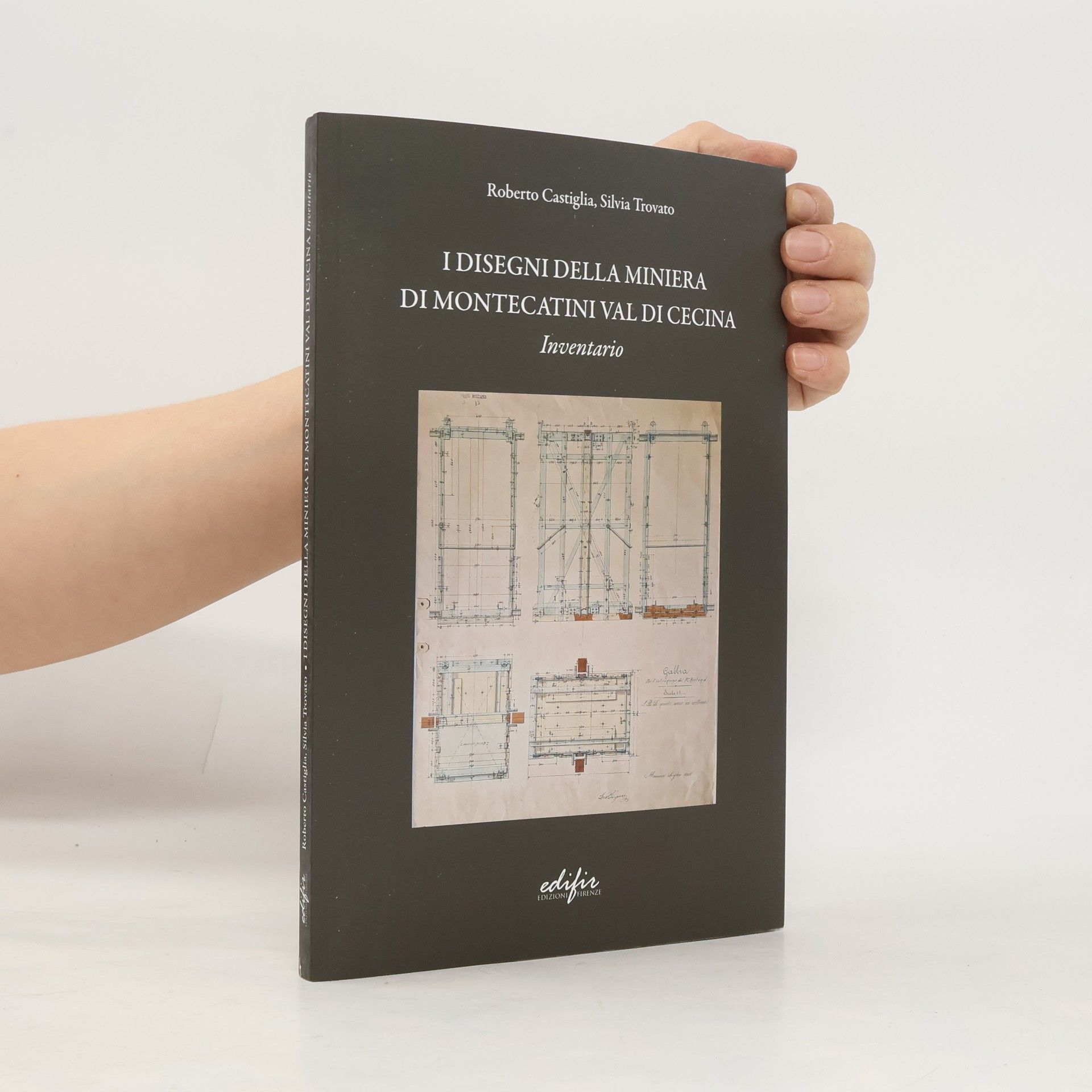 Roberto Castiglia I disegni della miniera di Montecatini Val di Cecina. Inventario
