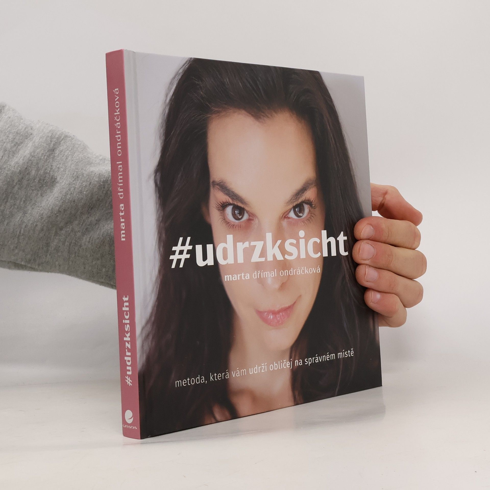 Marta Dřímal Ondráčková #udrzksicht: Metoda, která vám udrží obličej na správném místě