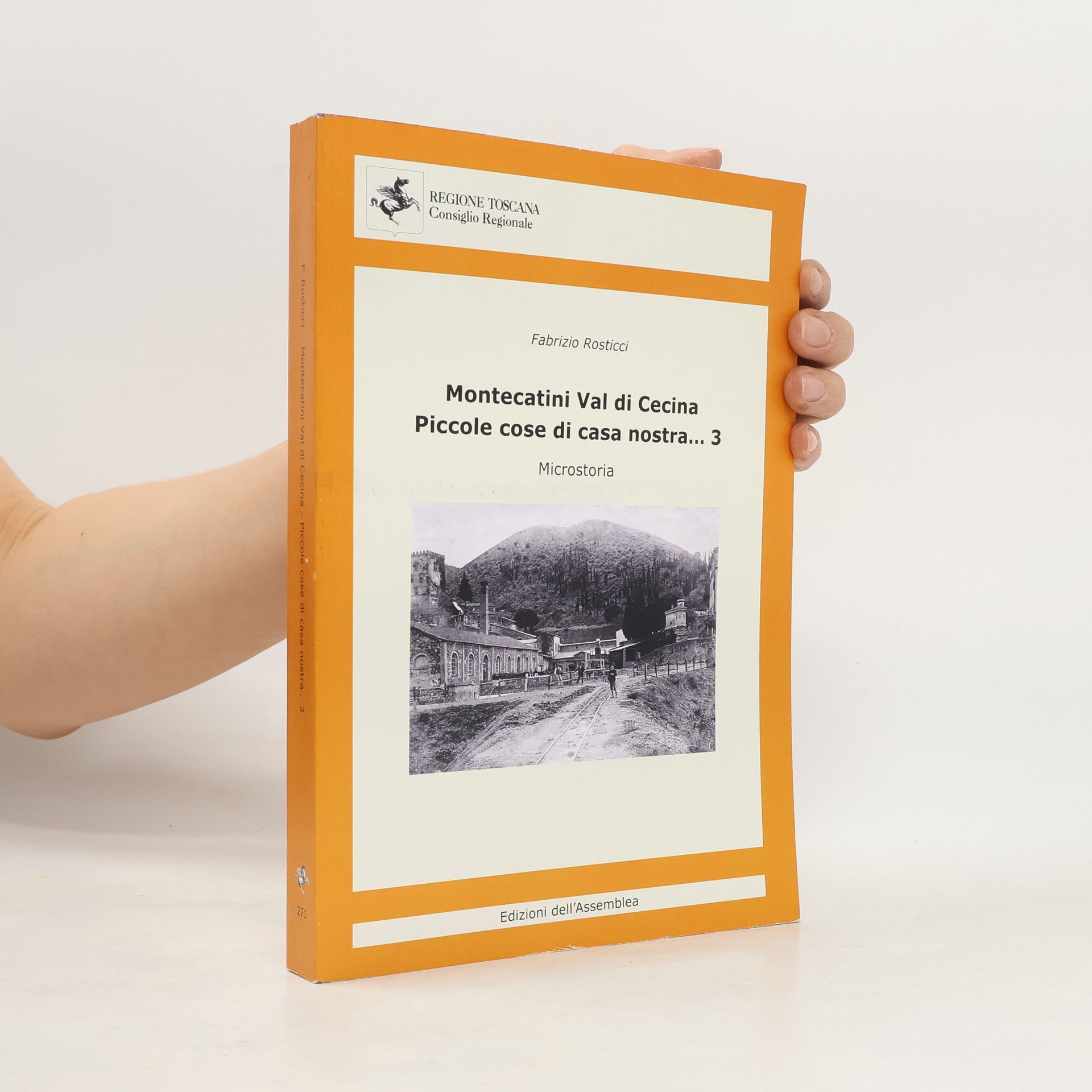 Fabrizio Rosticci Montecatini Val di Cecina Piccole cose di casa nostra... 3