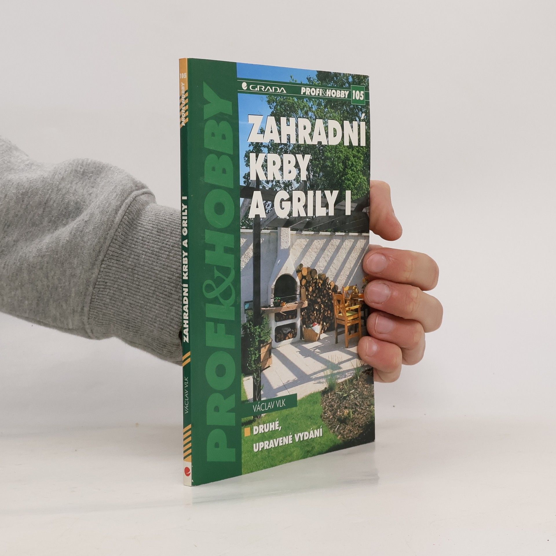 Václav Vlk Zahradní krby a grily. I