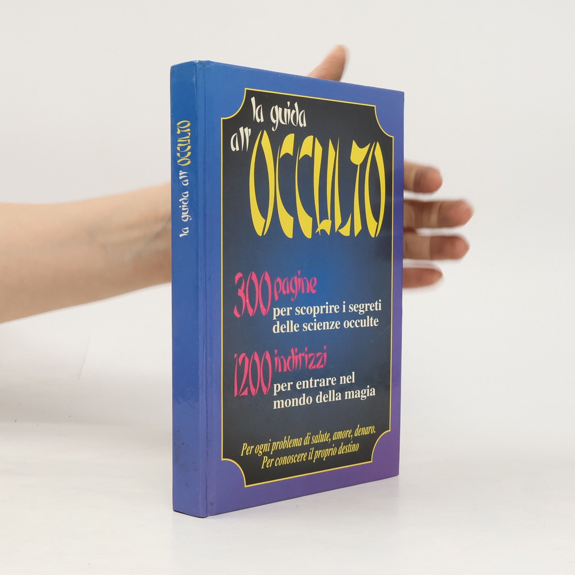 Kolektív autorov La guida all'occulto