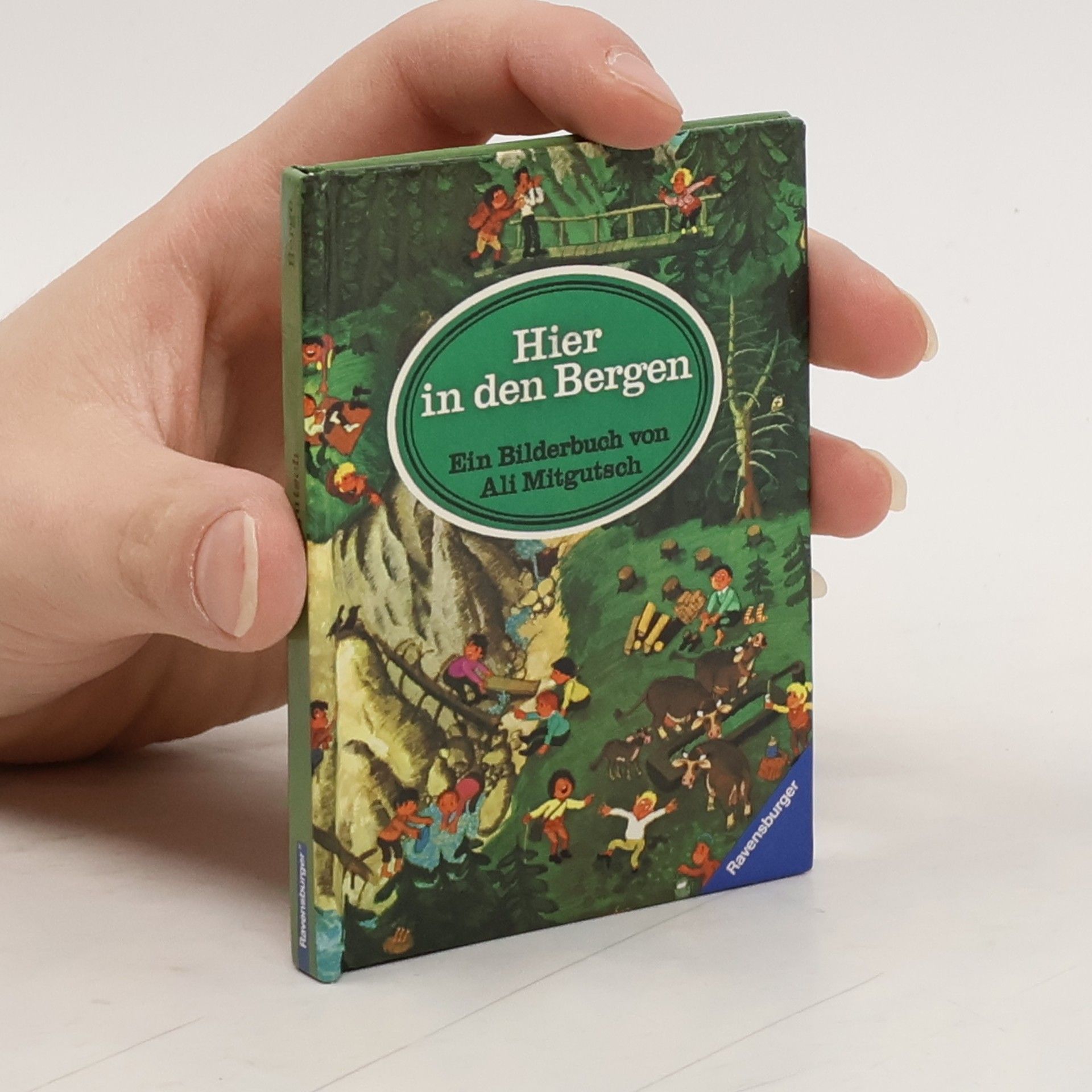 Ali Mitgutsch Hier in den Bergen