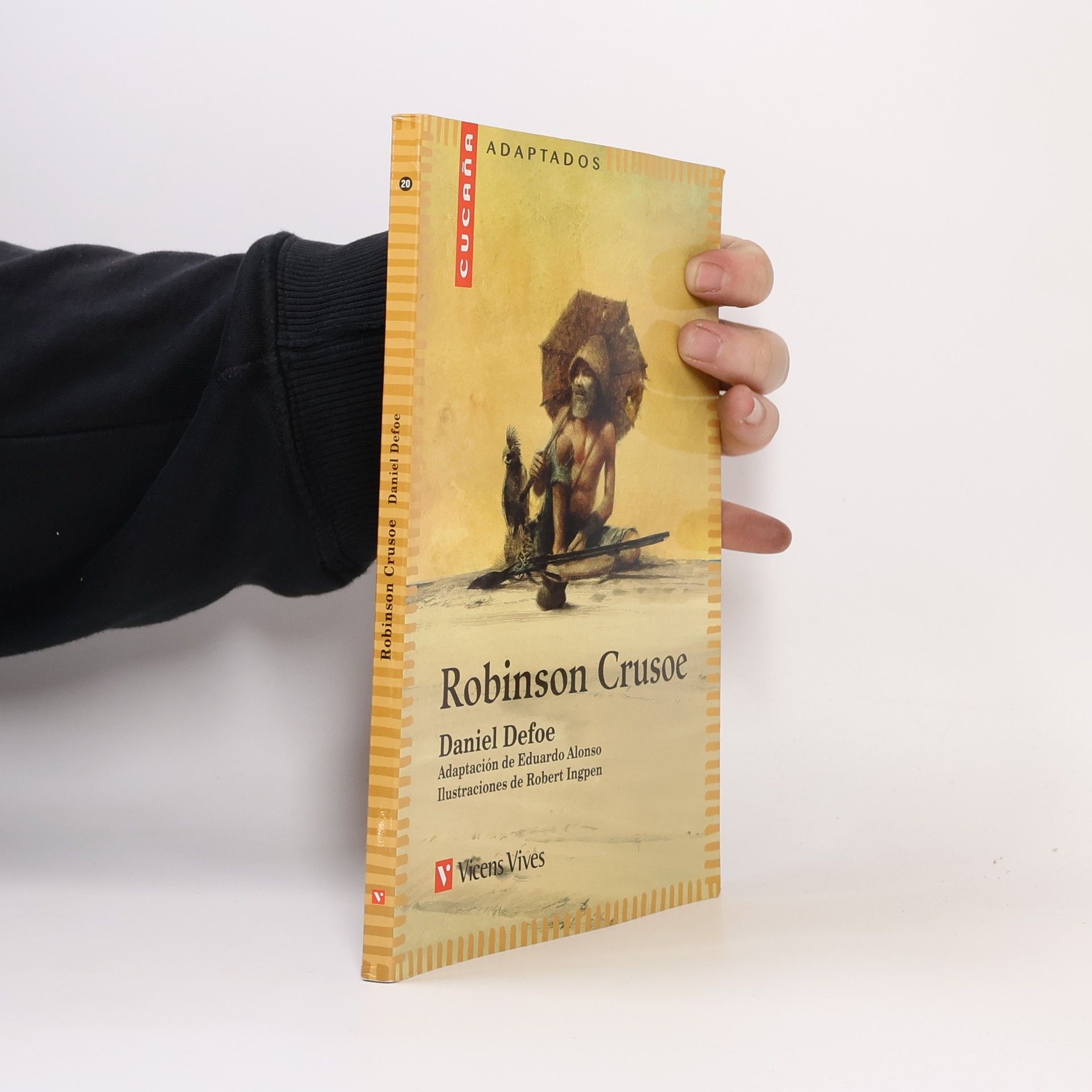 Cucaña - 20: Robinson Crusoe: Adaptación de Eduardo Alonso - Ilustraciones de Robert Ingpen