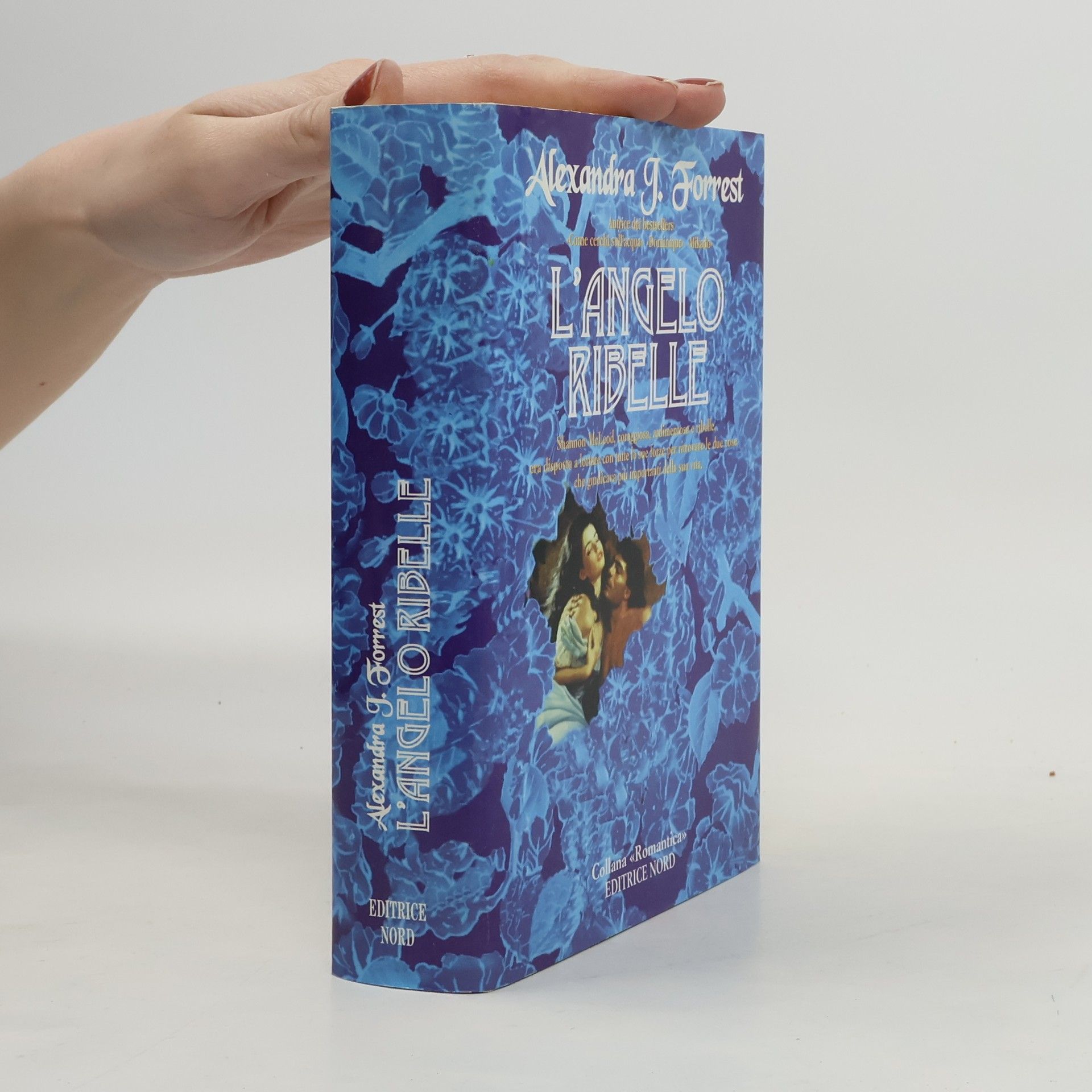 Alexandra J. Forrest Romantica: L'angelo ribelle