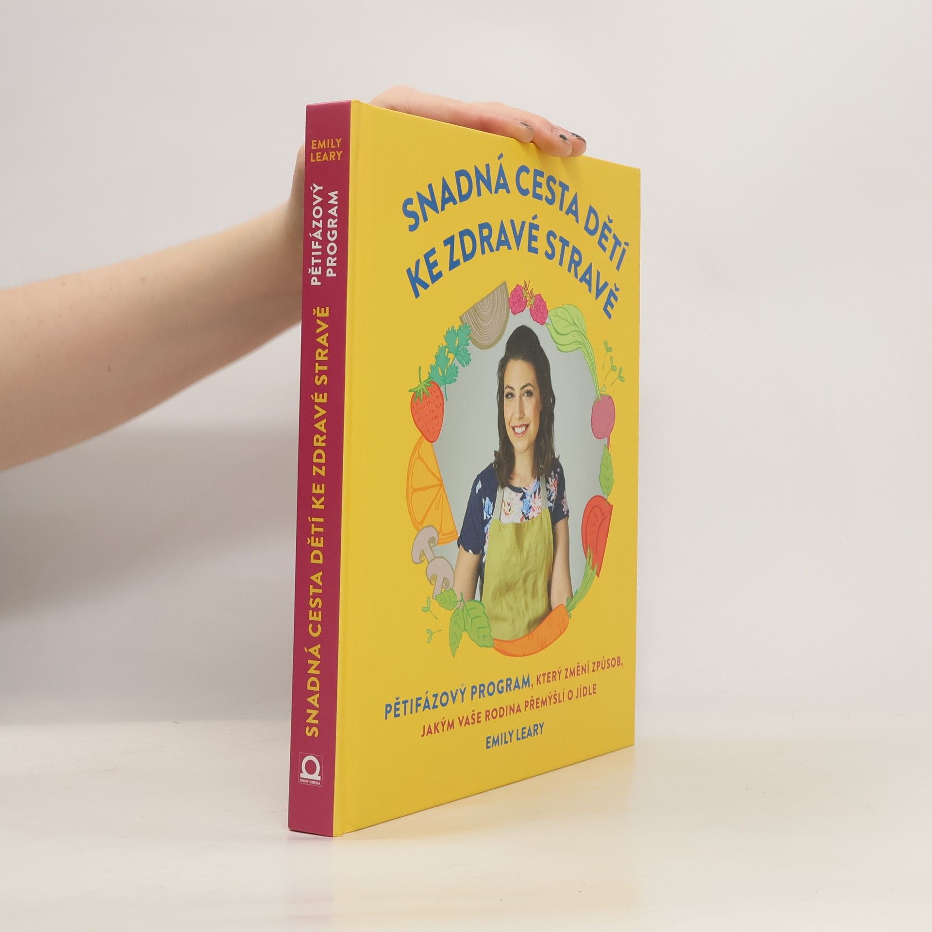 Emily Leary Snadná cesta dětí ke zdravé stravě