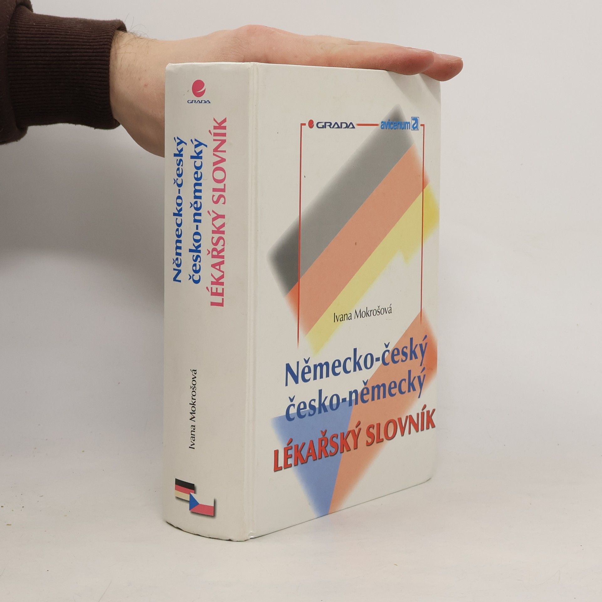 Ivana Mokrošová Německo-český a česko-německý lékařský slovník