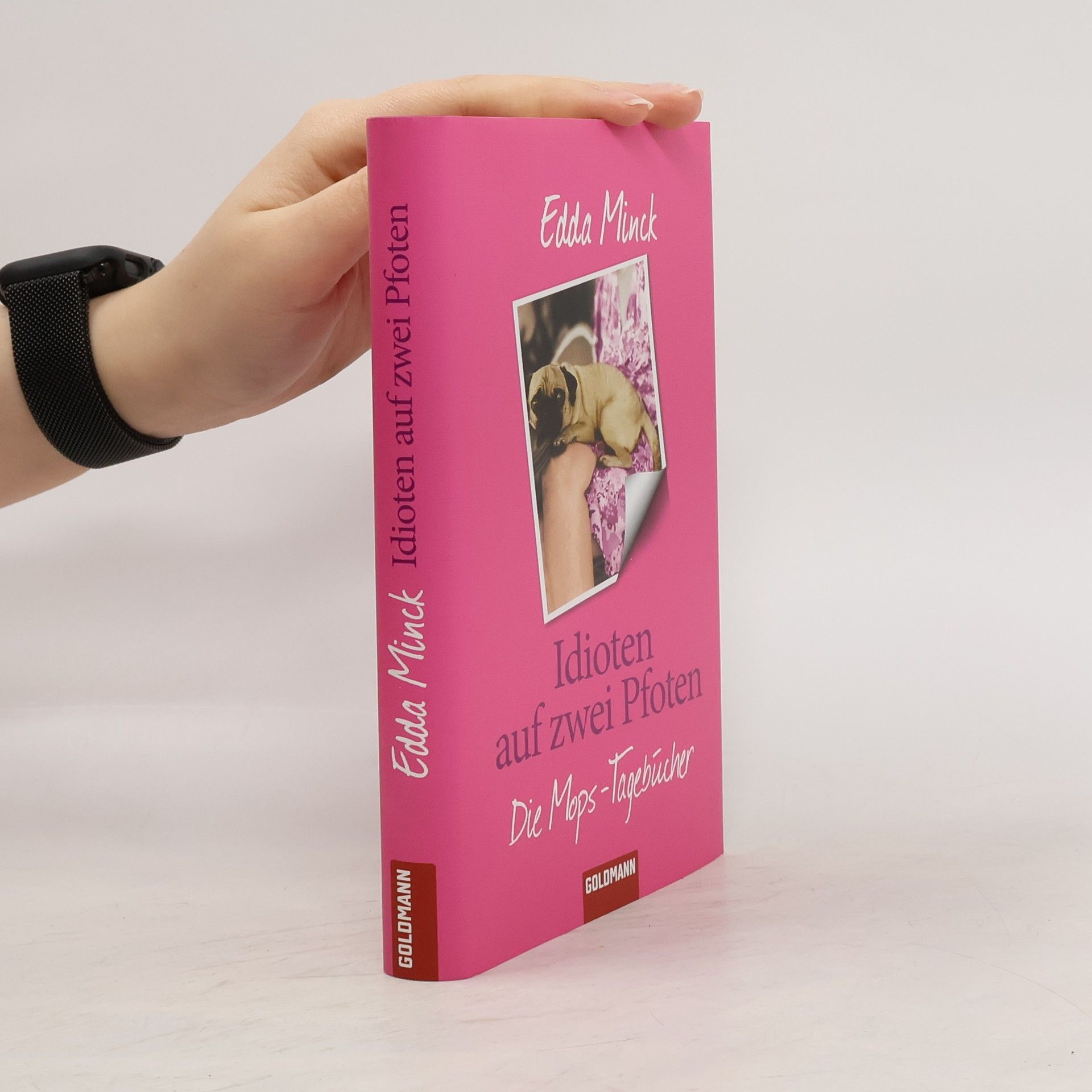 Edda Minck Idioten auf zwei Pfoten