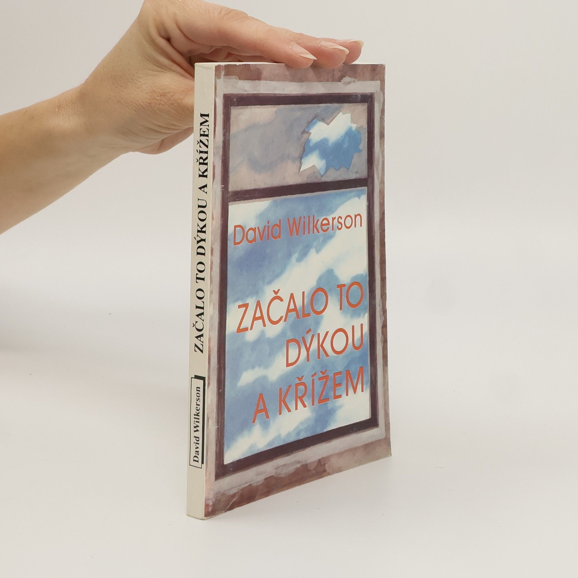 David Wilkerson Začalo to dýkou a křížem