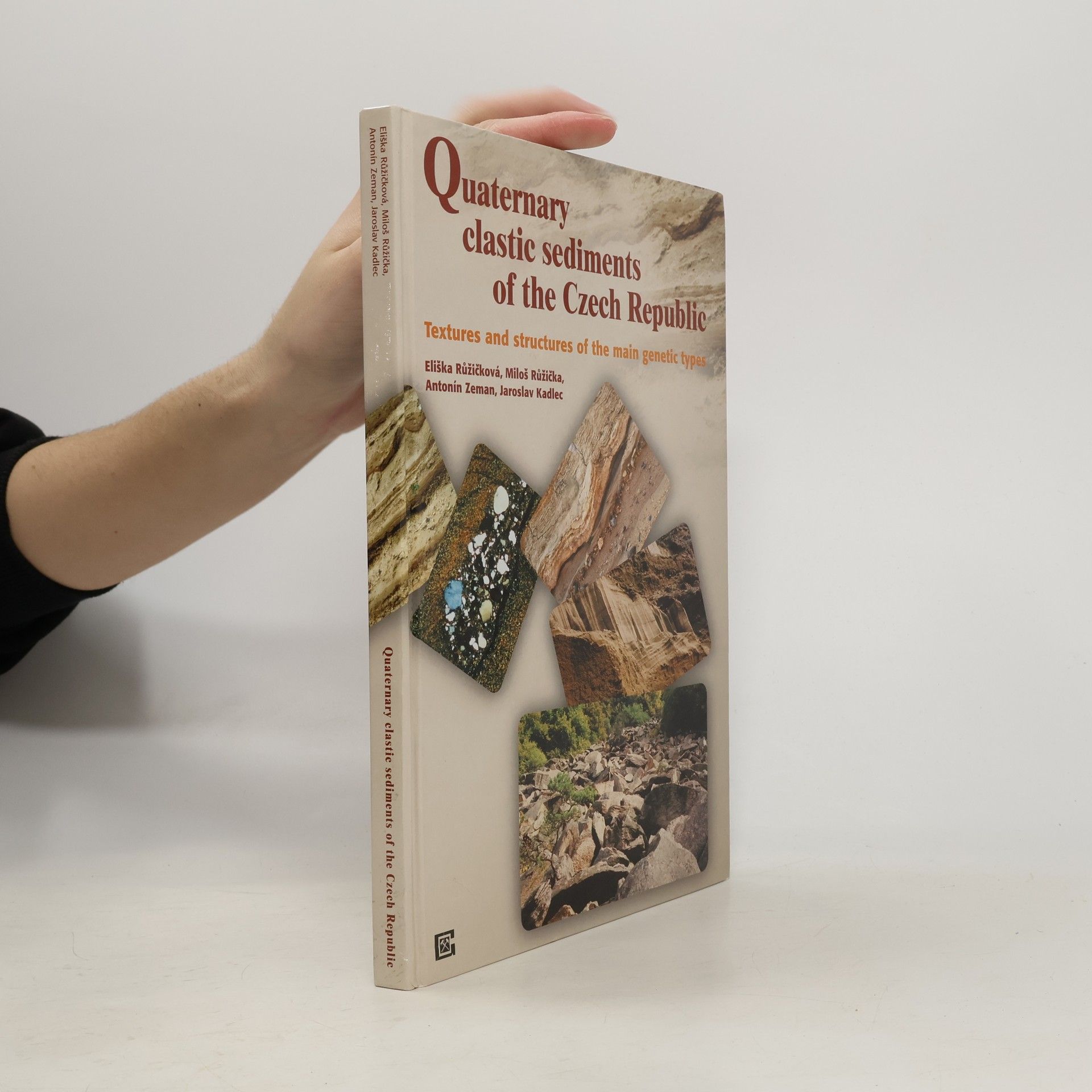 Eliška Růžičková Quaternary Clastic Sediments of the Czech Republic