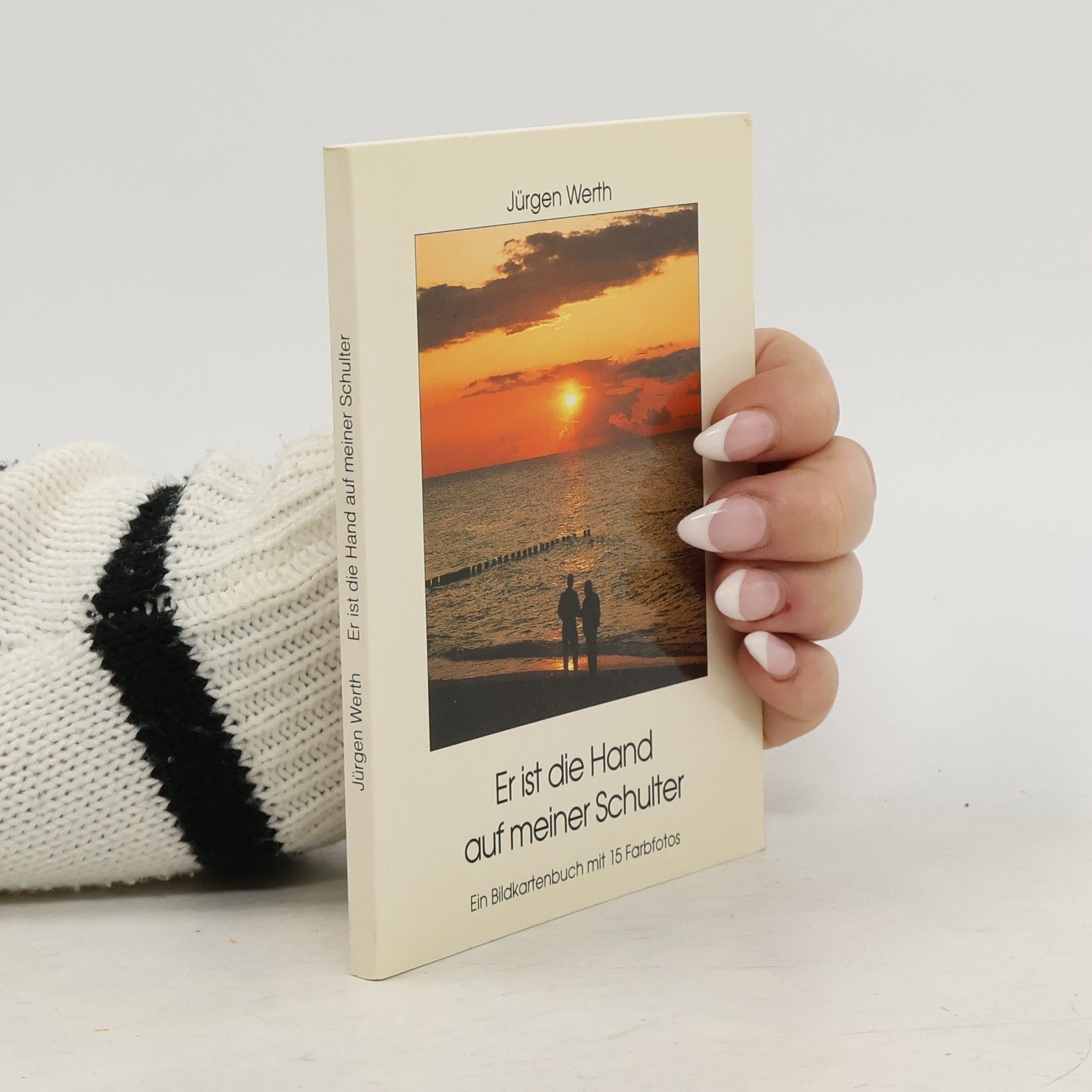 Jürgen Werth Er ist die Hand auf meiner Schulter