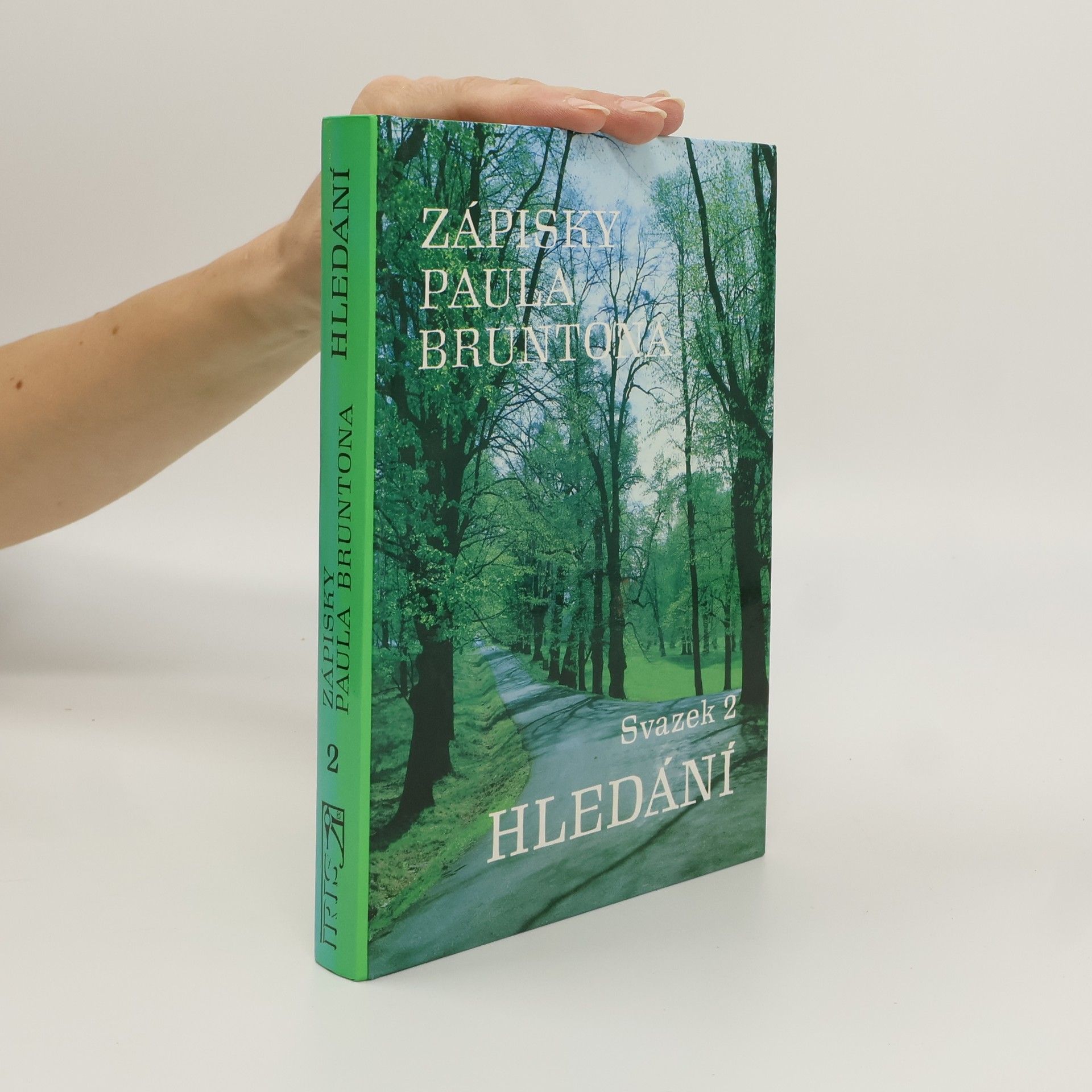 Paul Brunton Zápisky Paula Bruntona. Svazek 2. Hledání