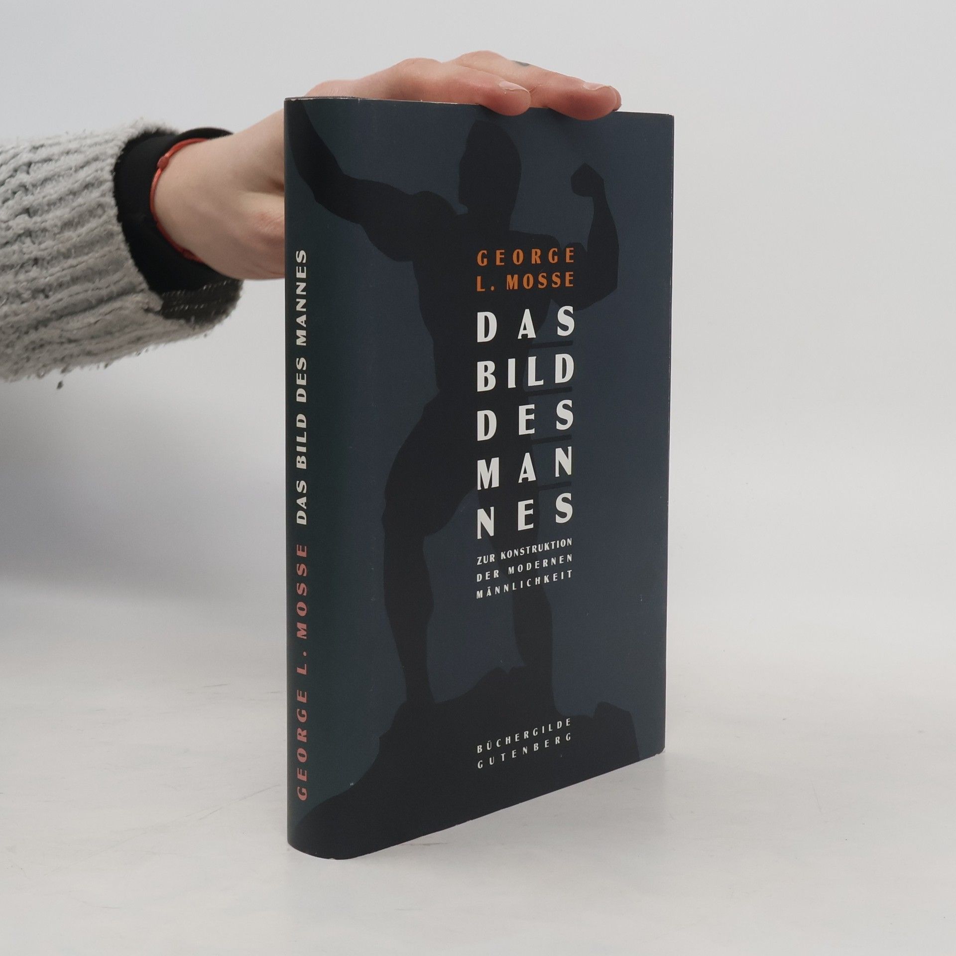 George L. Mosse Das Bild des Mannes