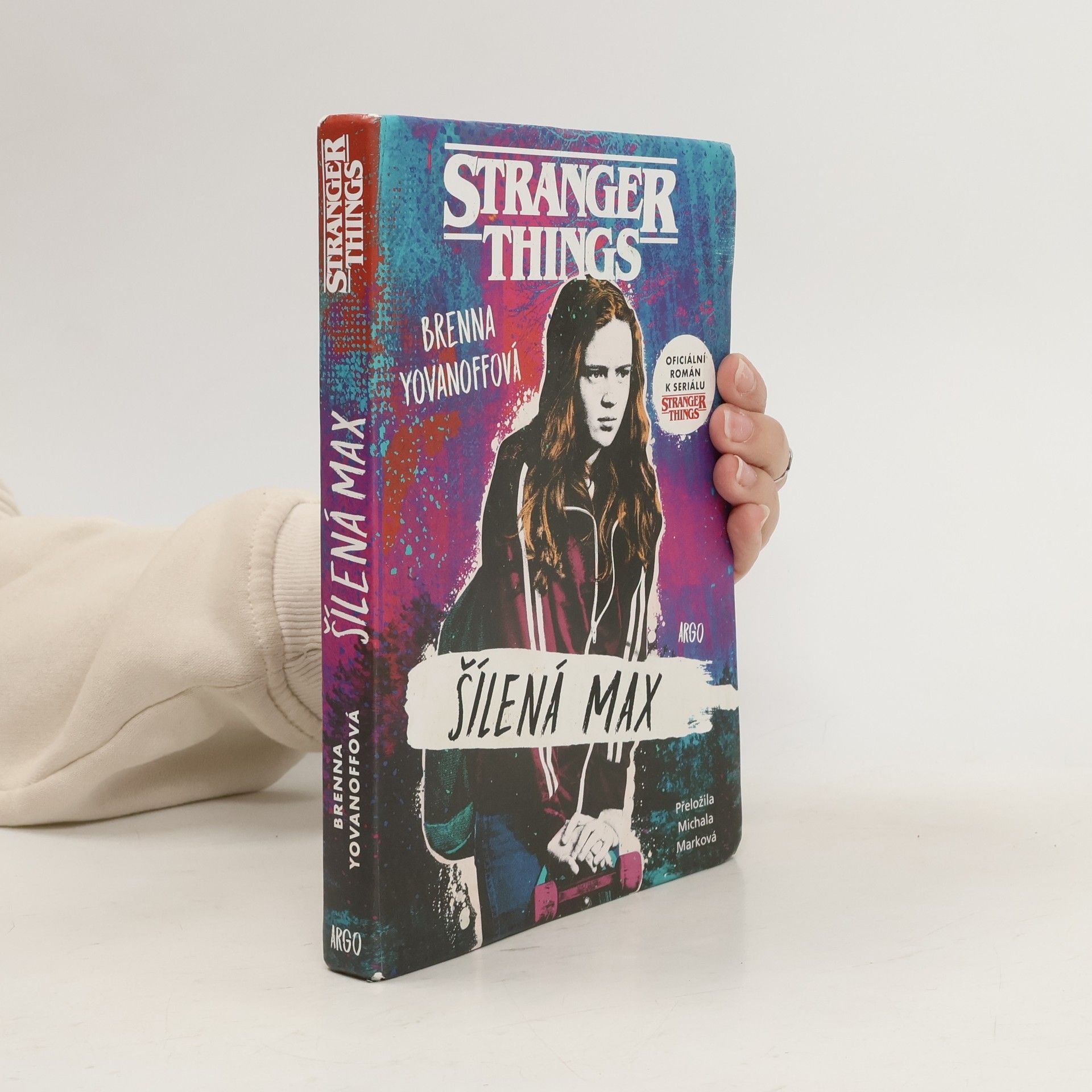 Brenna Yovanoff Stranger Things. Šílená Max