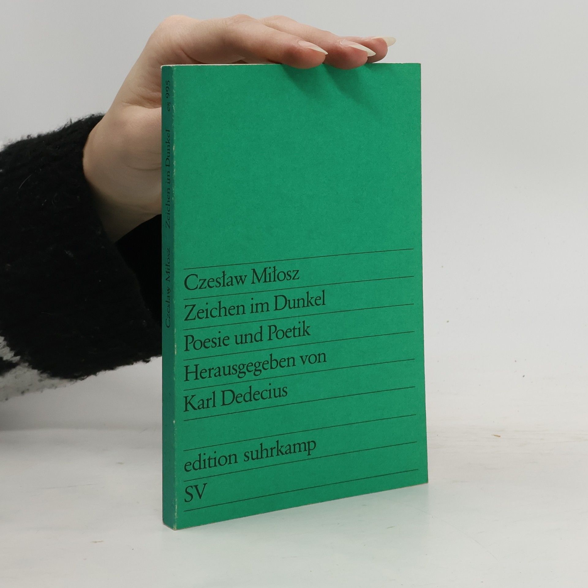 Czeslaw Milosz Zeichen im Dunkel. Poesie und Poetik. Hrsg. v. Karl Dedecius