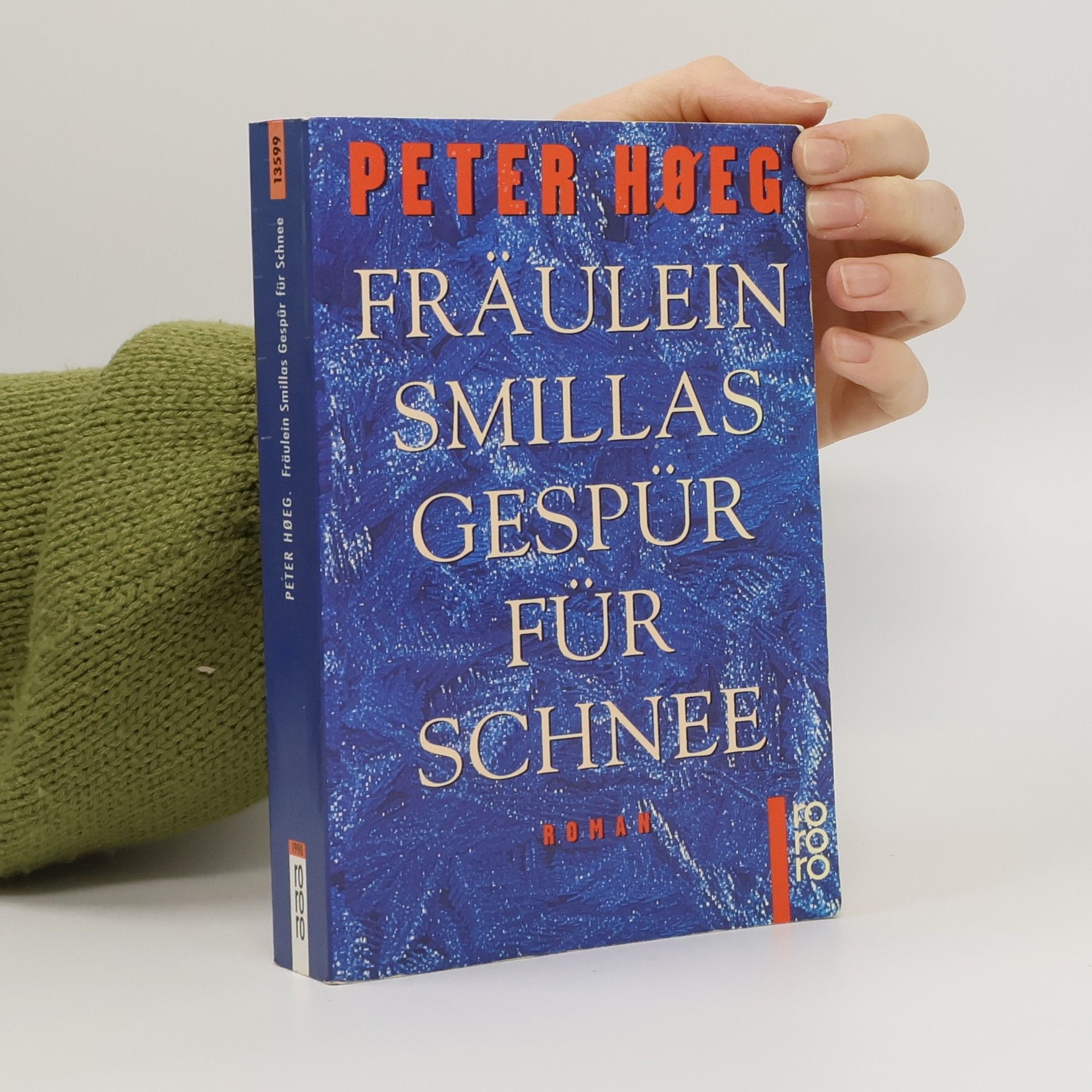 Peter Høeg Fräulein Smillas Gespür für Schnee