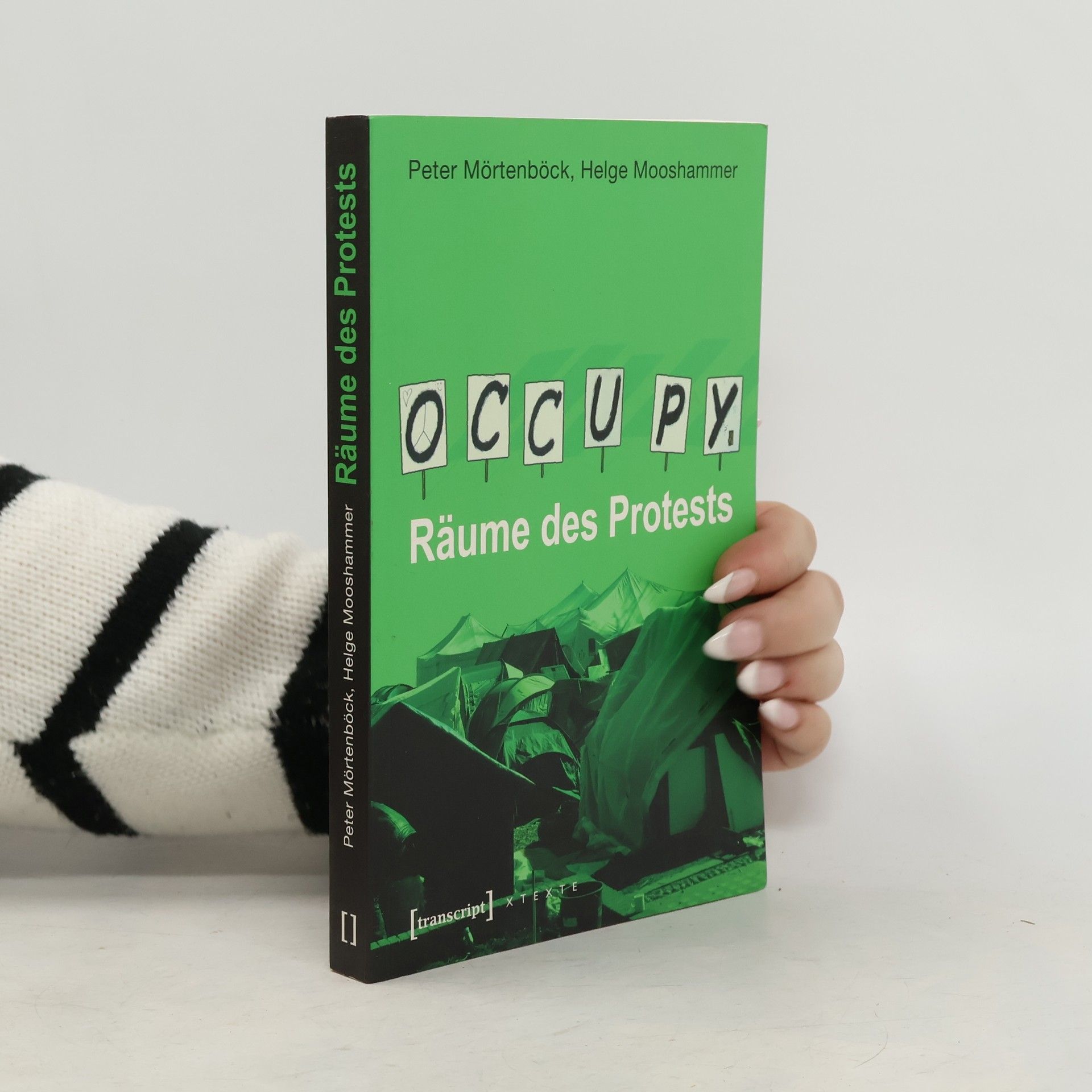 Peter Mörtenböck X-Texte zu Kultur und Gesellschaft: Occupy