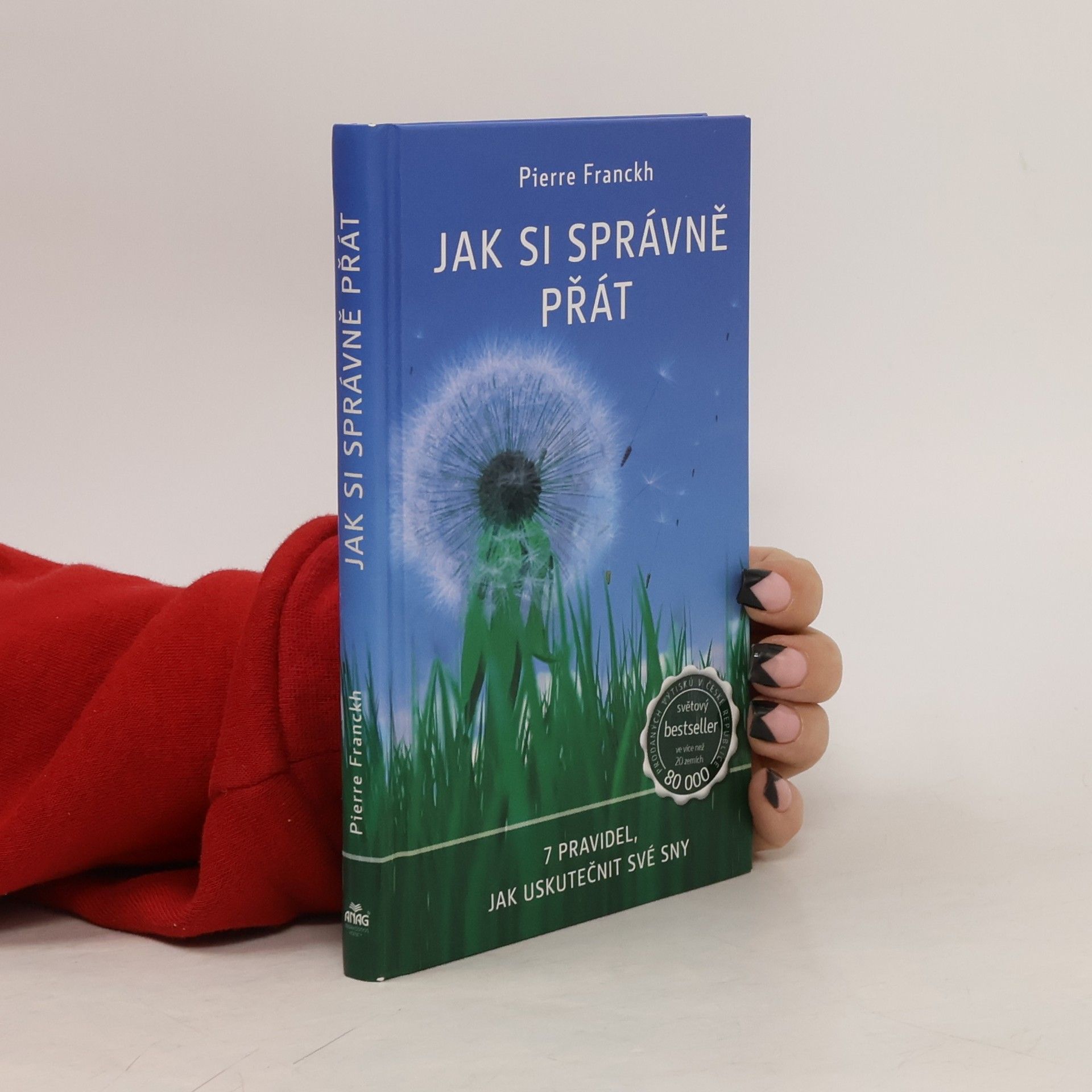 Pierre Franckh Jak si správně přát