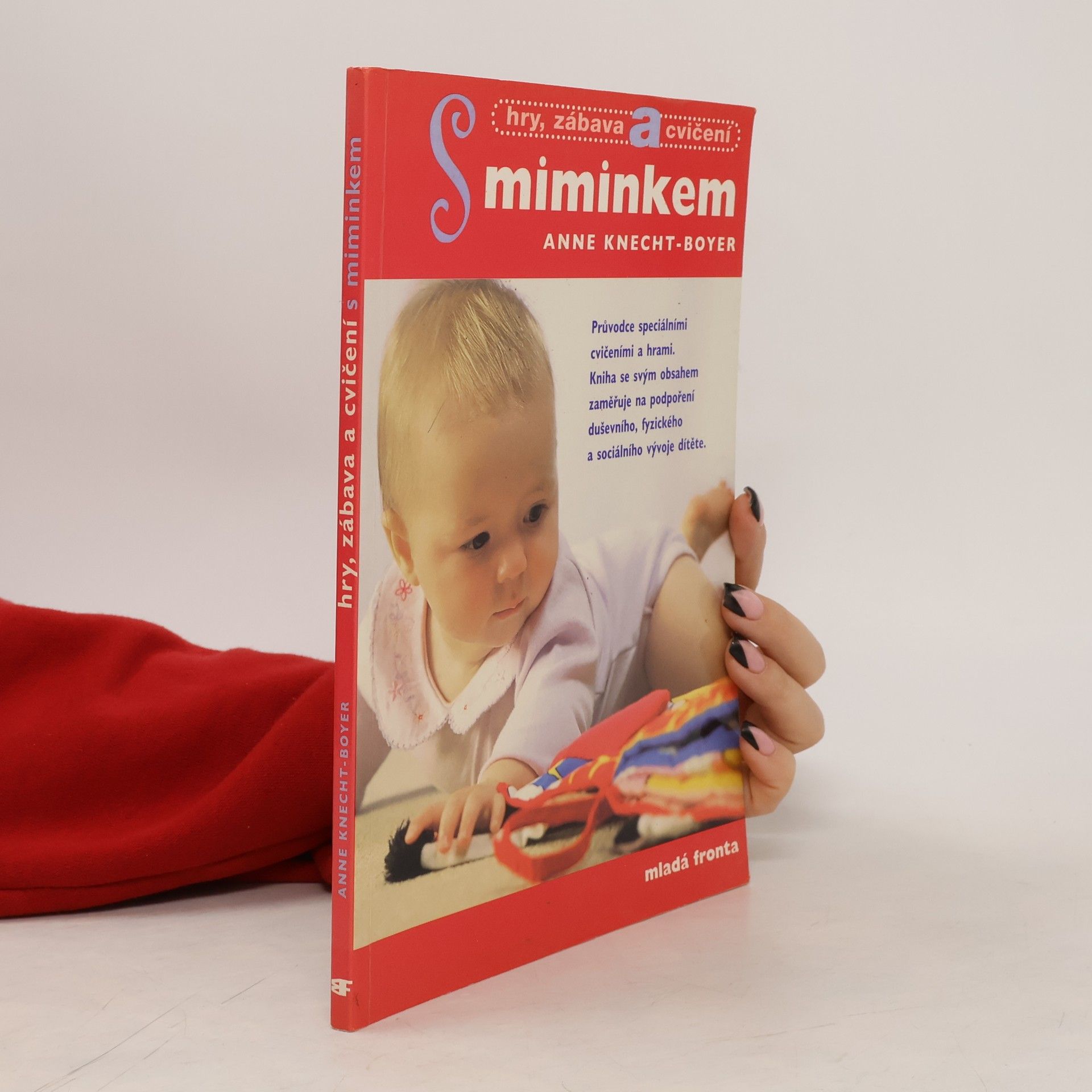 Anne KnechtBoyer Hry, zábava a cvičení s miminkem