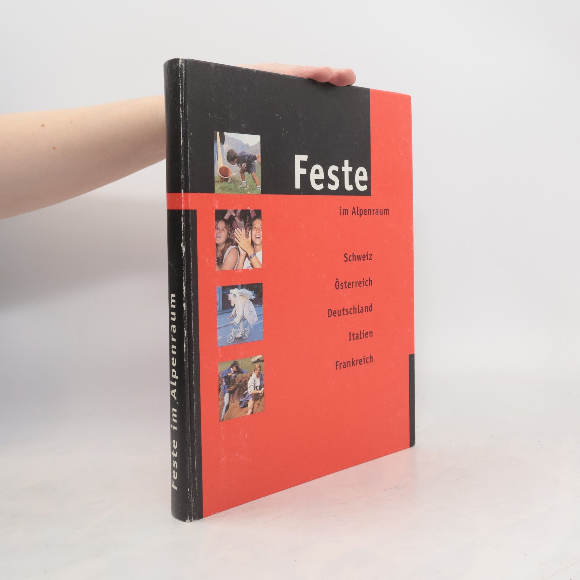 Margit Thüler Feste im Alpenraum. Schweiz Österreich Deutschland Italien Frankreich