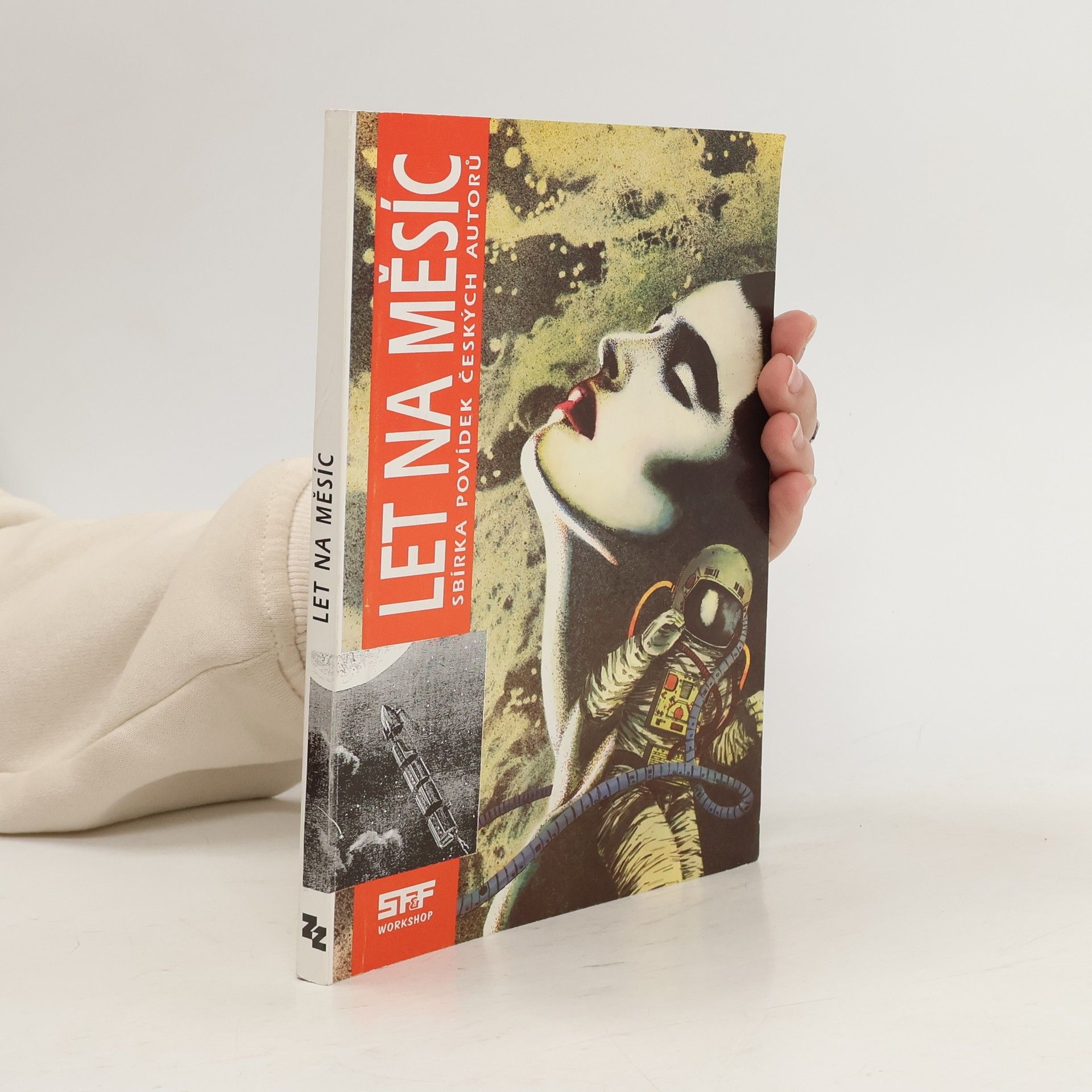 Collectif d'auteurs Let na Měsíc. Sbírka povídek českých autorů