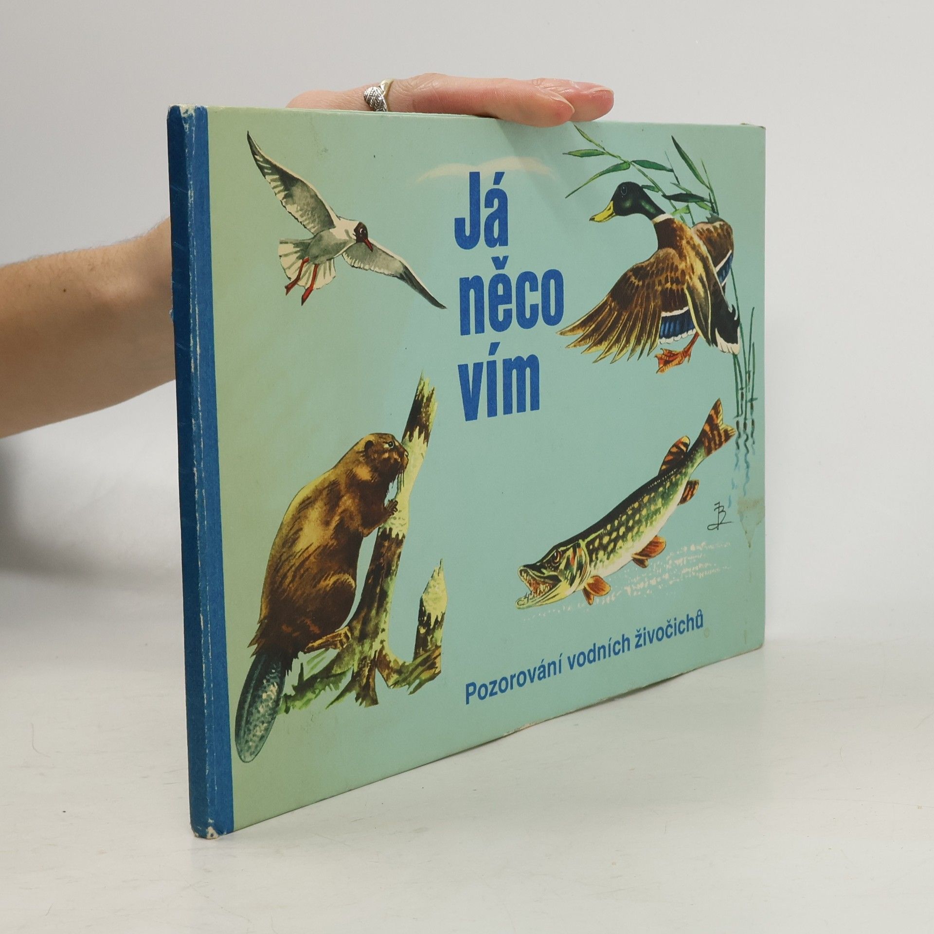 Já něco vím. Pozorování vodních živočichů. Obrázková knížka