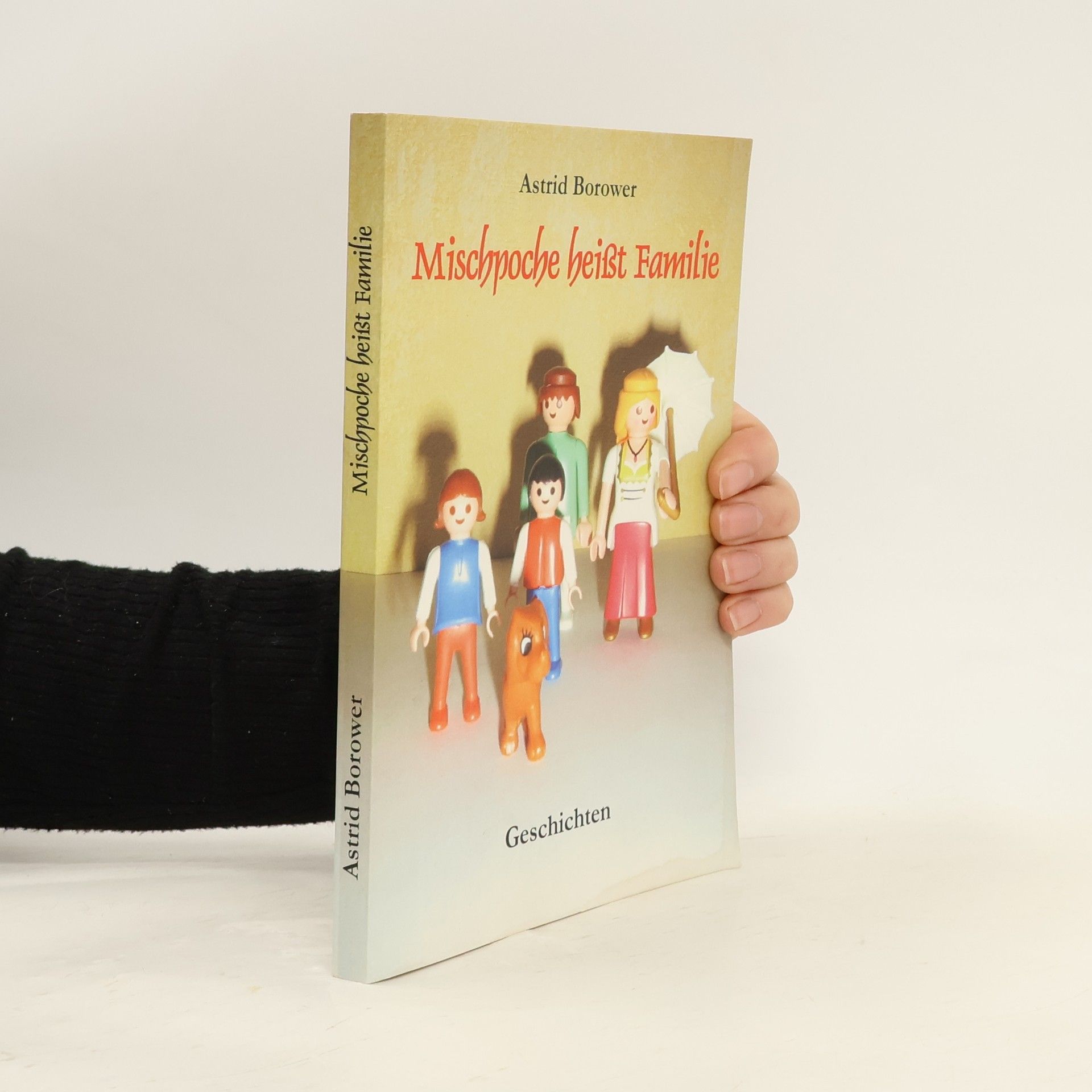 Astrid Borower Mischpoche heißt Familie