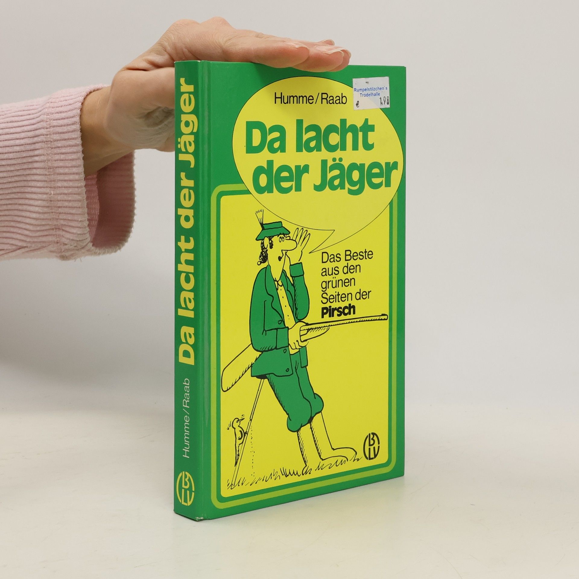 Rudolf Humme Da lacht der Jäger