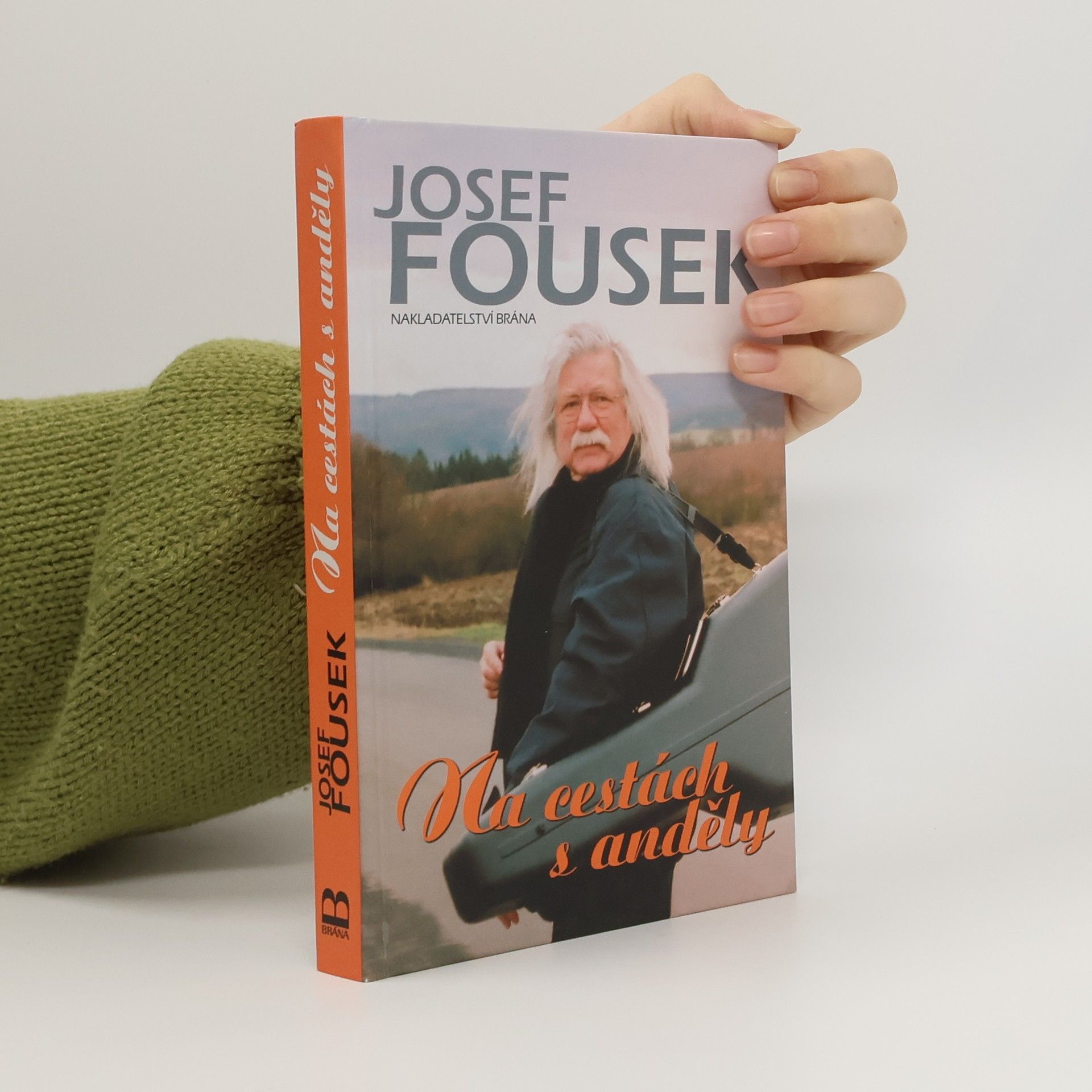 Josef Fousek Na cestách s anděly
