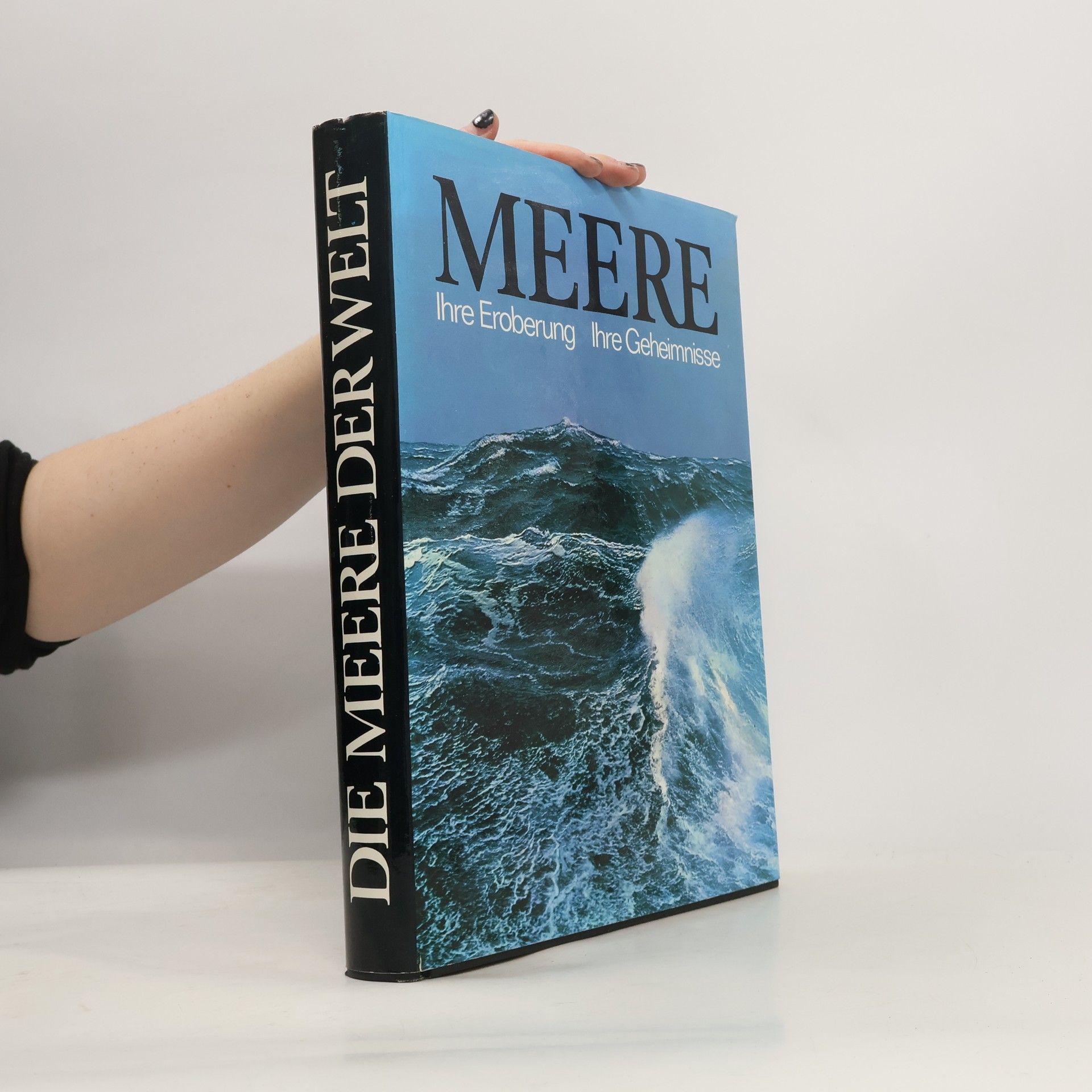 Autorenkollektiv Meere. Ihre Eroberung. Ihre Geheimnisse