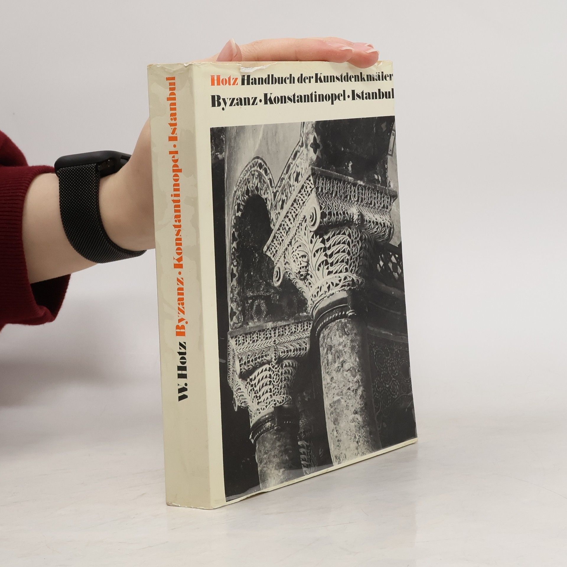 Walter Hotz Byzanz, Konstantinopel, Istanbul