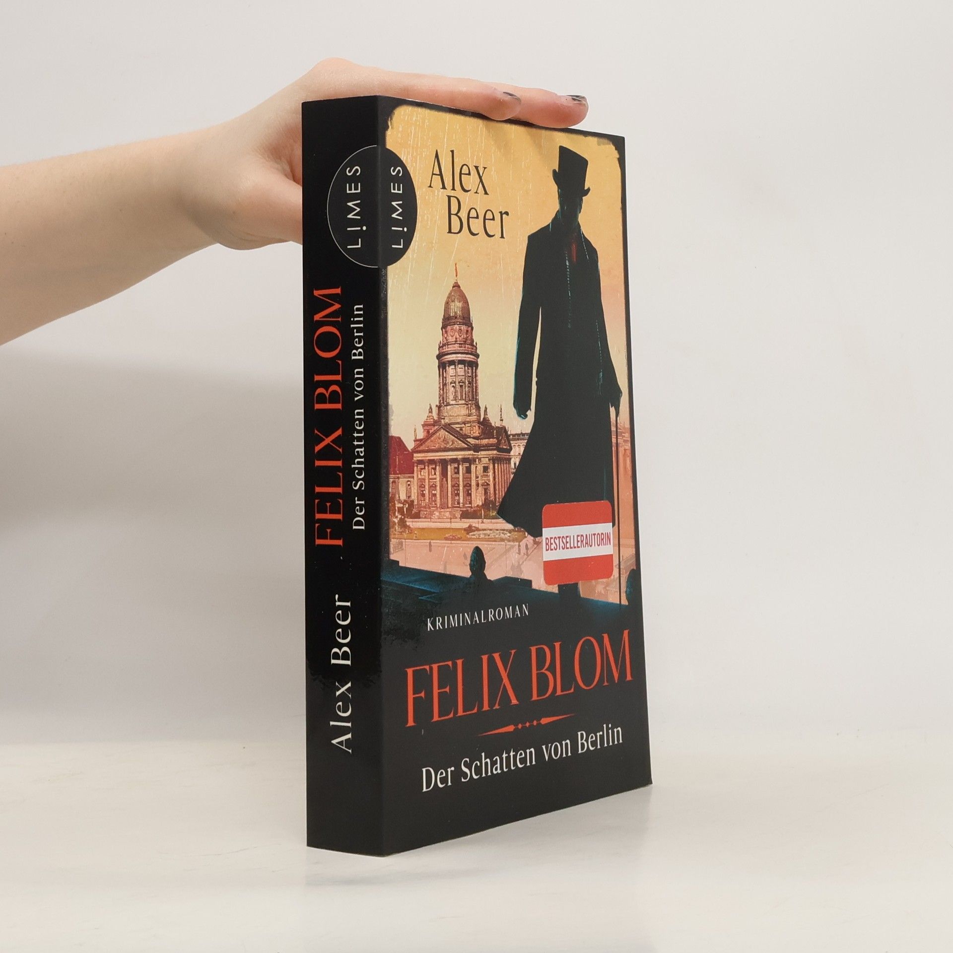 Alex Beer Felix Blom. Der Schatten von Berlin