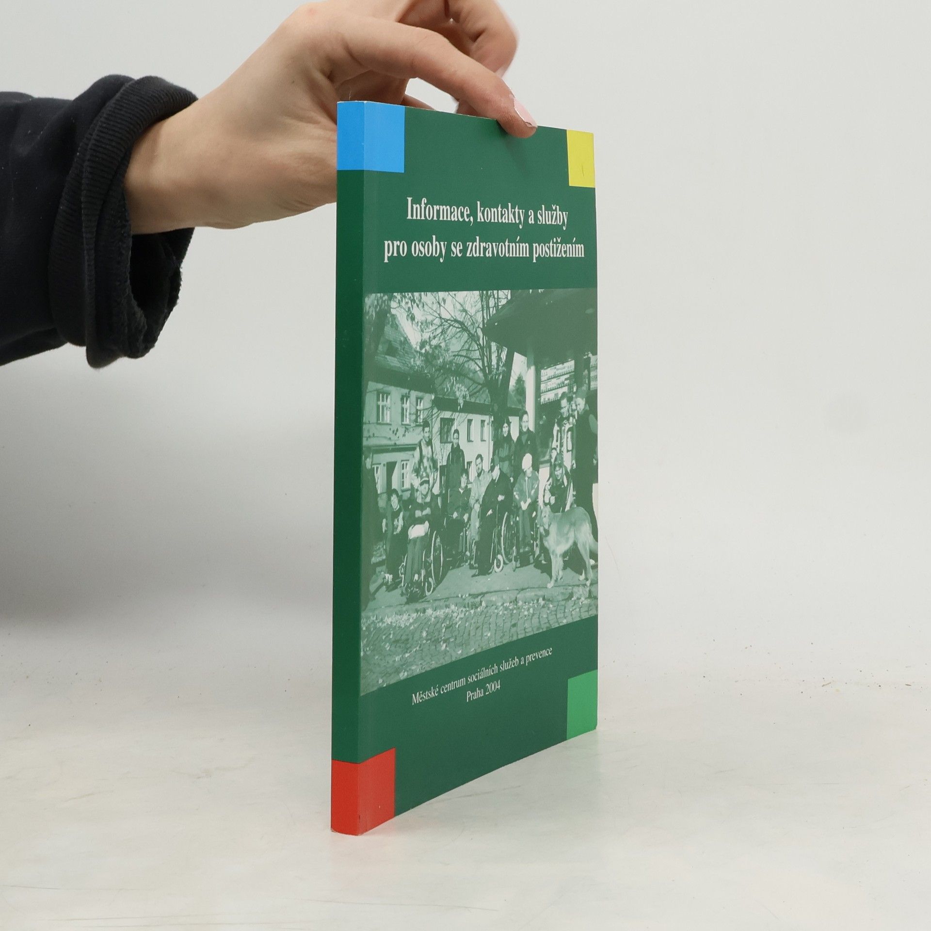 Collectif d'auteurs Informace kontakty a služby pro osoby se zdravotním postižením