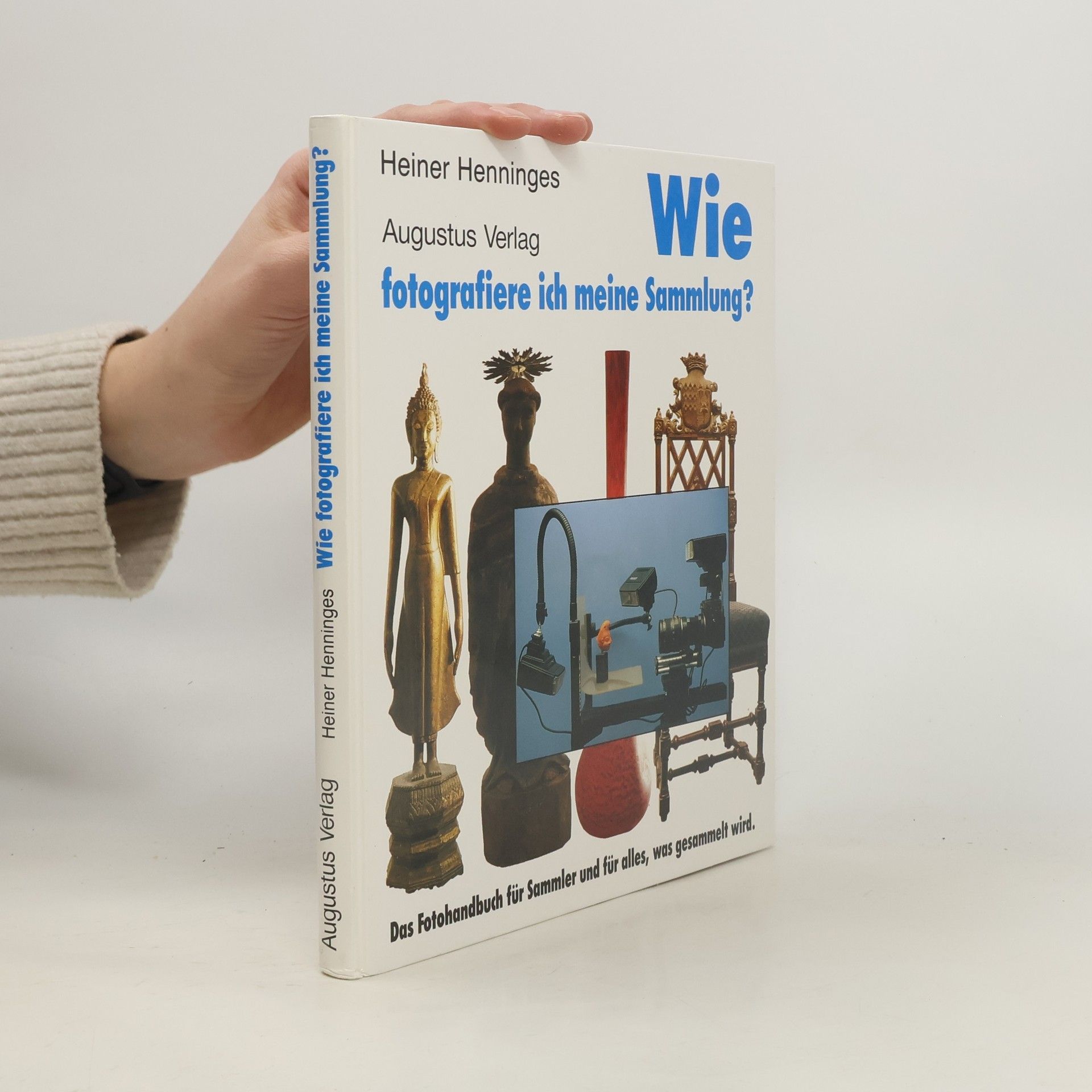 Heiner Henninges Wie fotografiere ich meine Sammlung