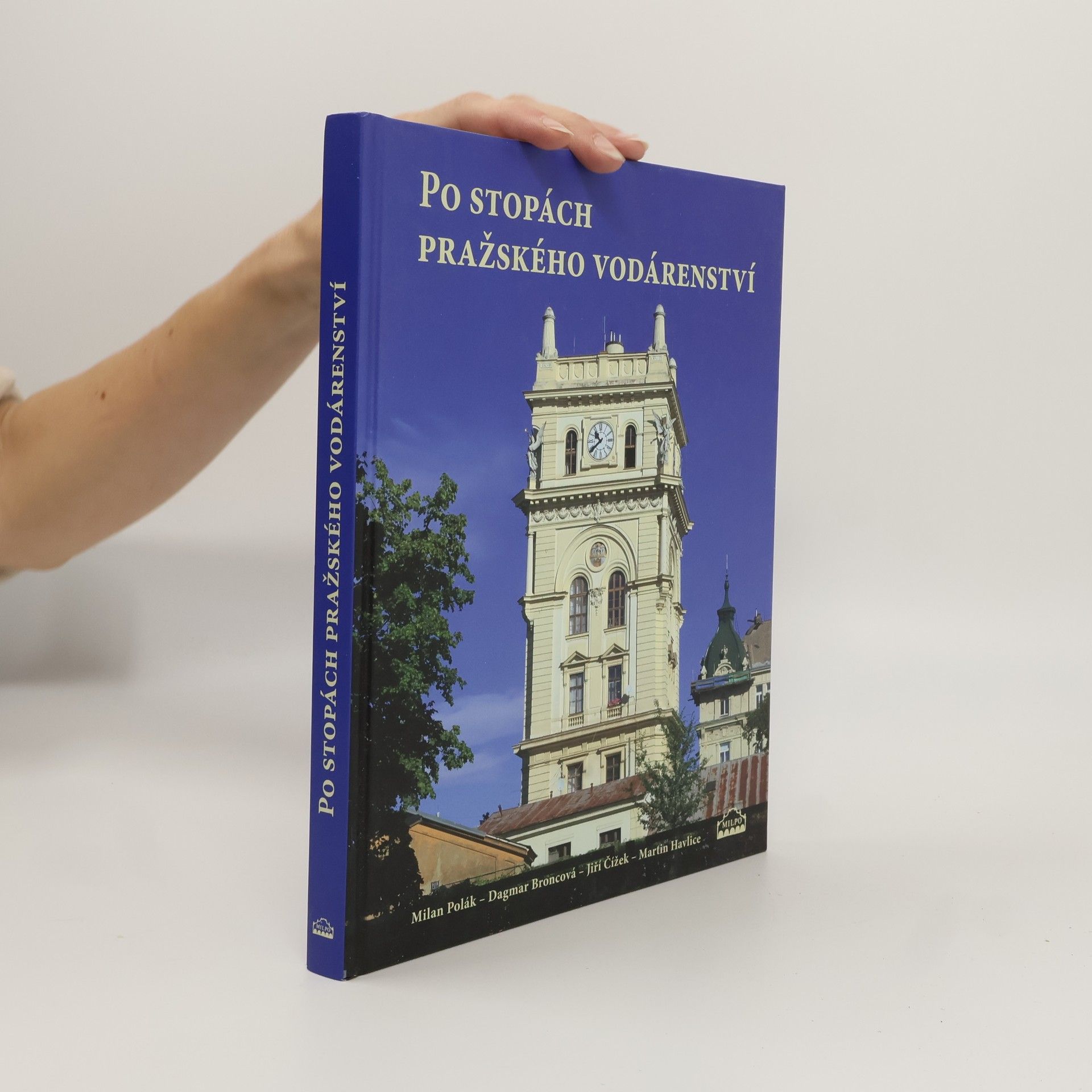 Dagmar Broncová Po stopách pražského vodárenství