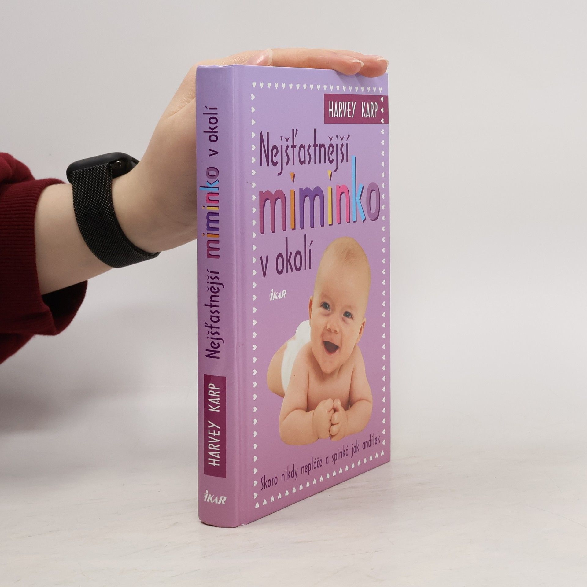 Harvey Karp Nejšťastnější miminko v okolí
