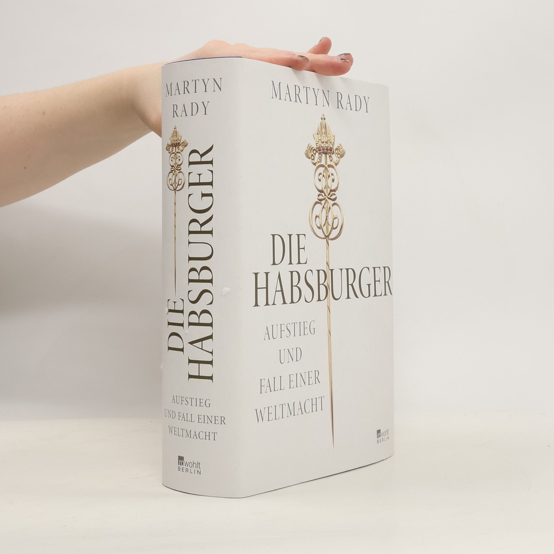 Martyn Rady Die Habsburger