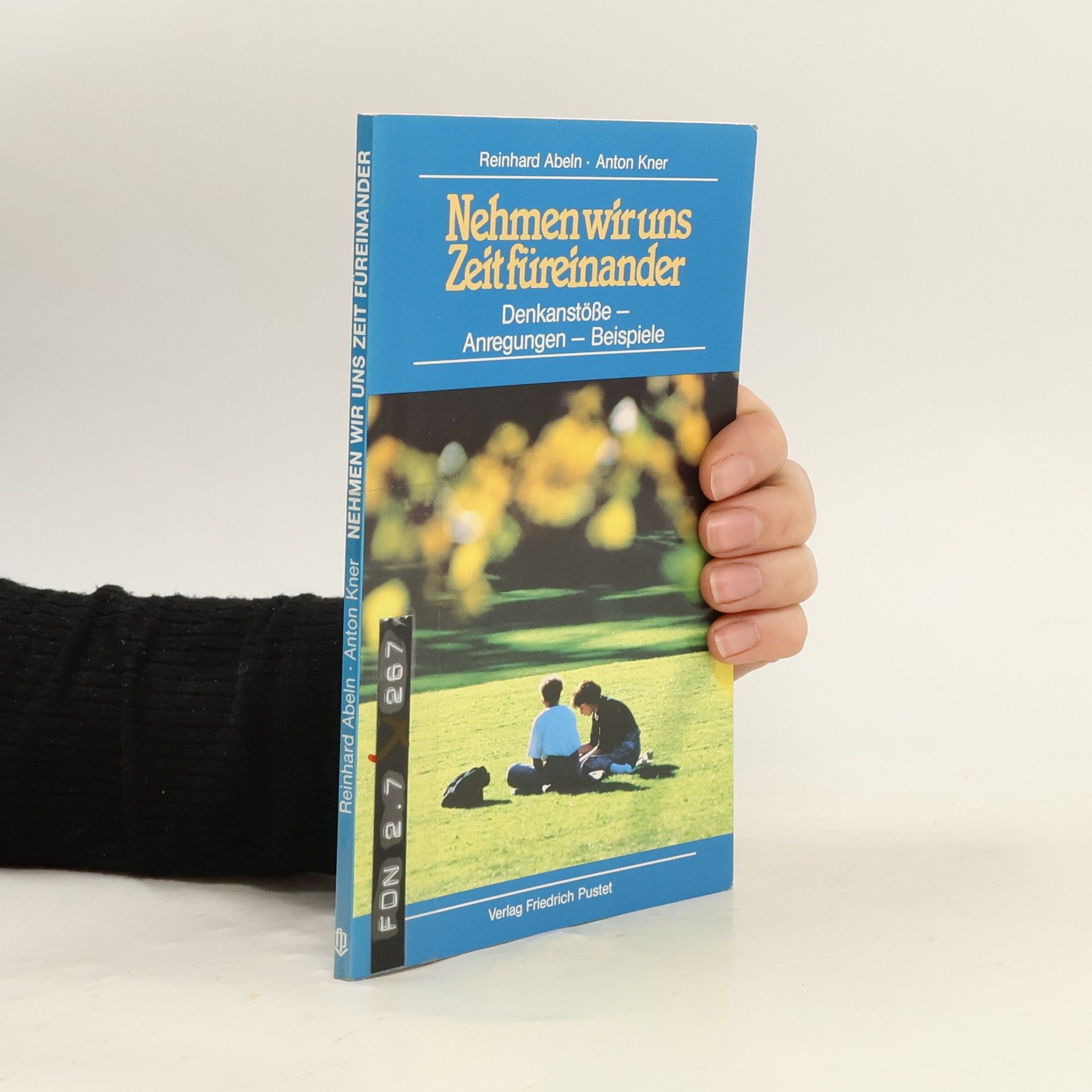 Reinhard Abeln Nehmen wir uns Zeit füreinander